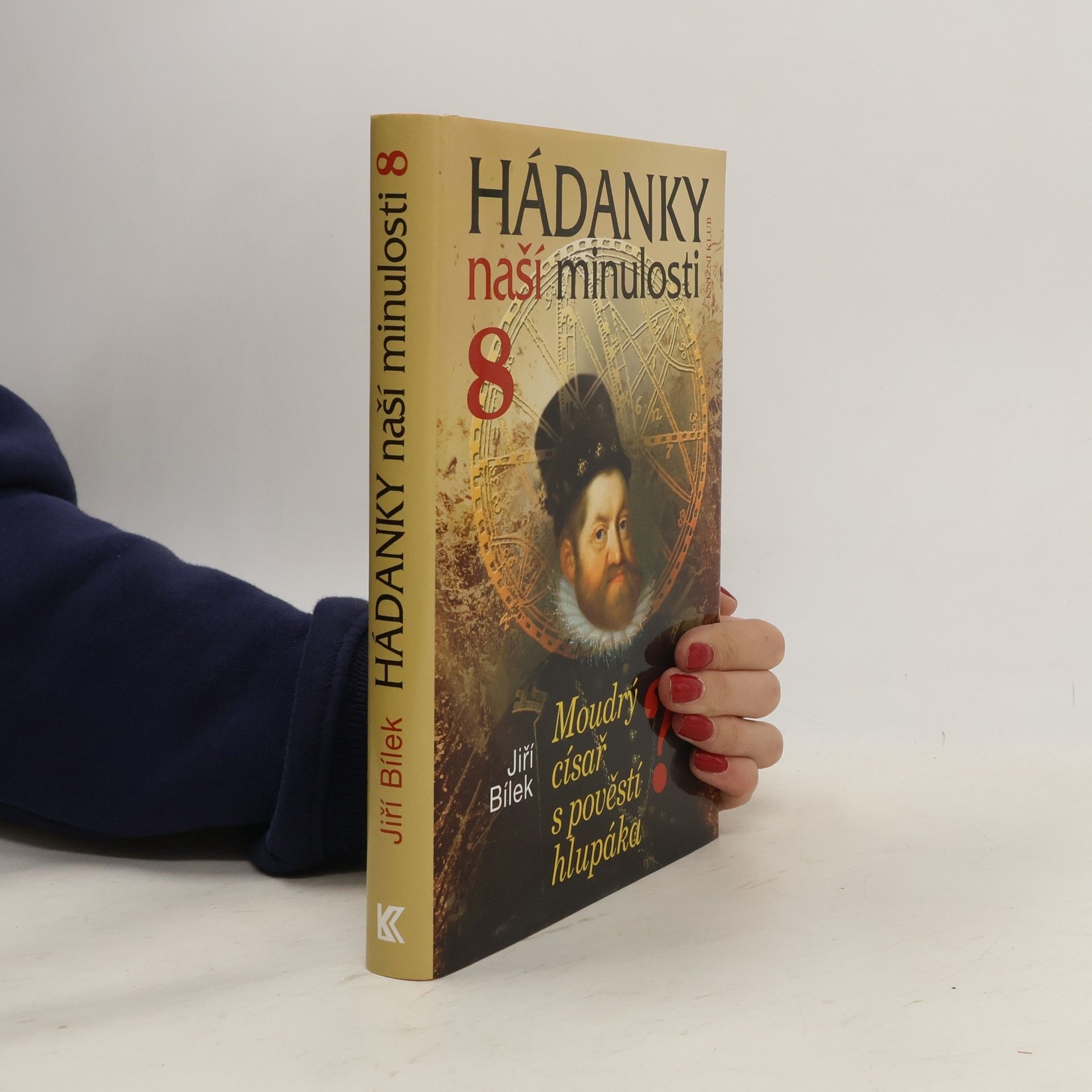 Hádanky naší minulosti 8: Moudrý císař s pověstí hlupáka