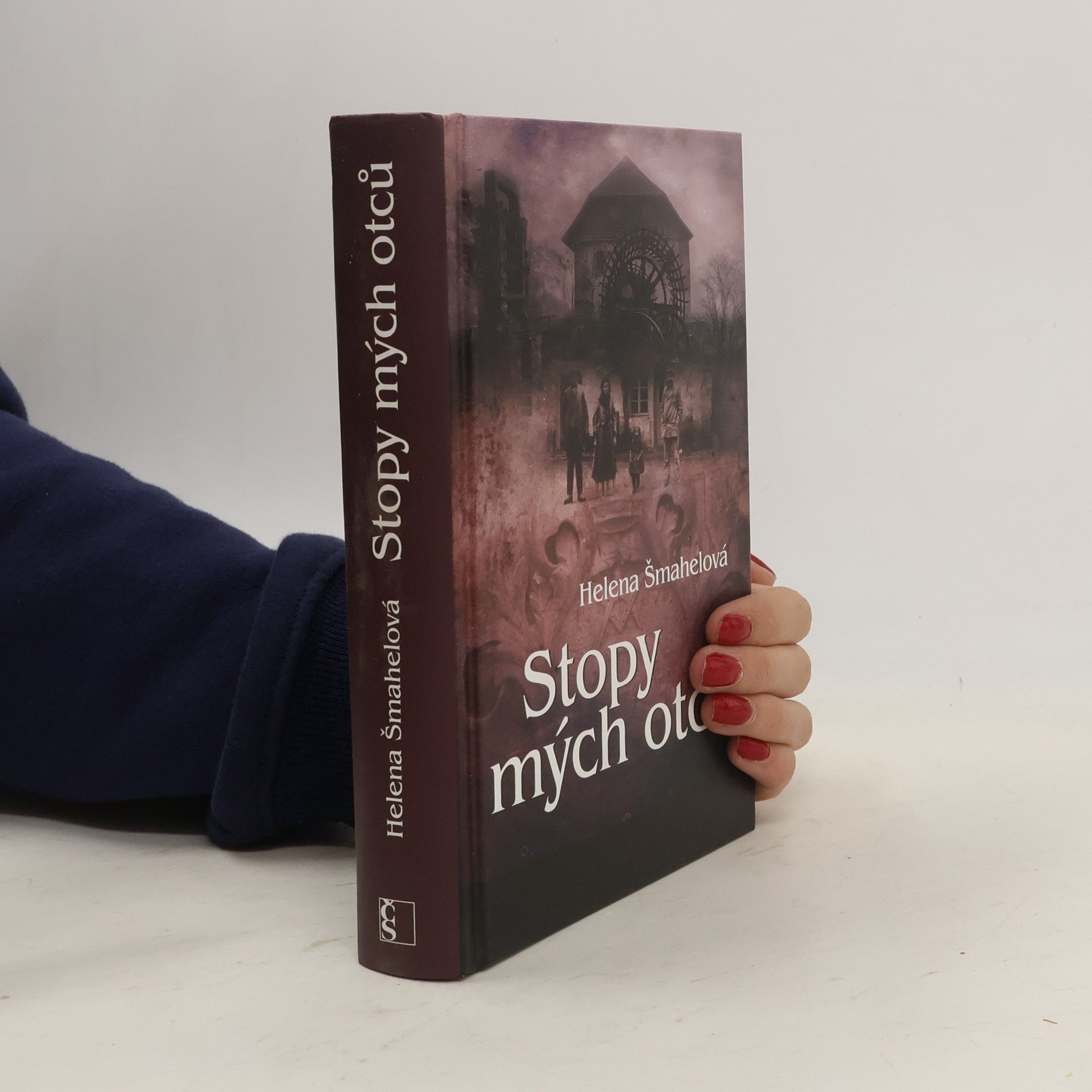 Helena Šmahelová Stopy mých otců. 2. díl