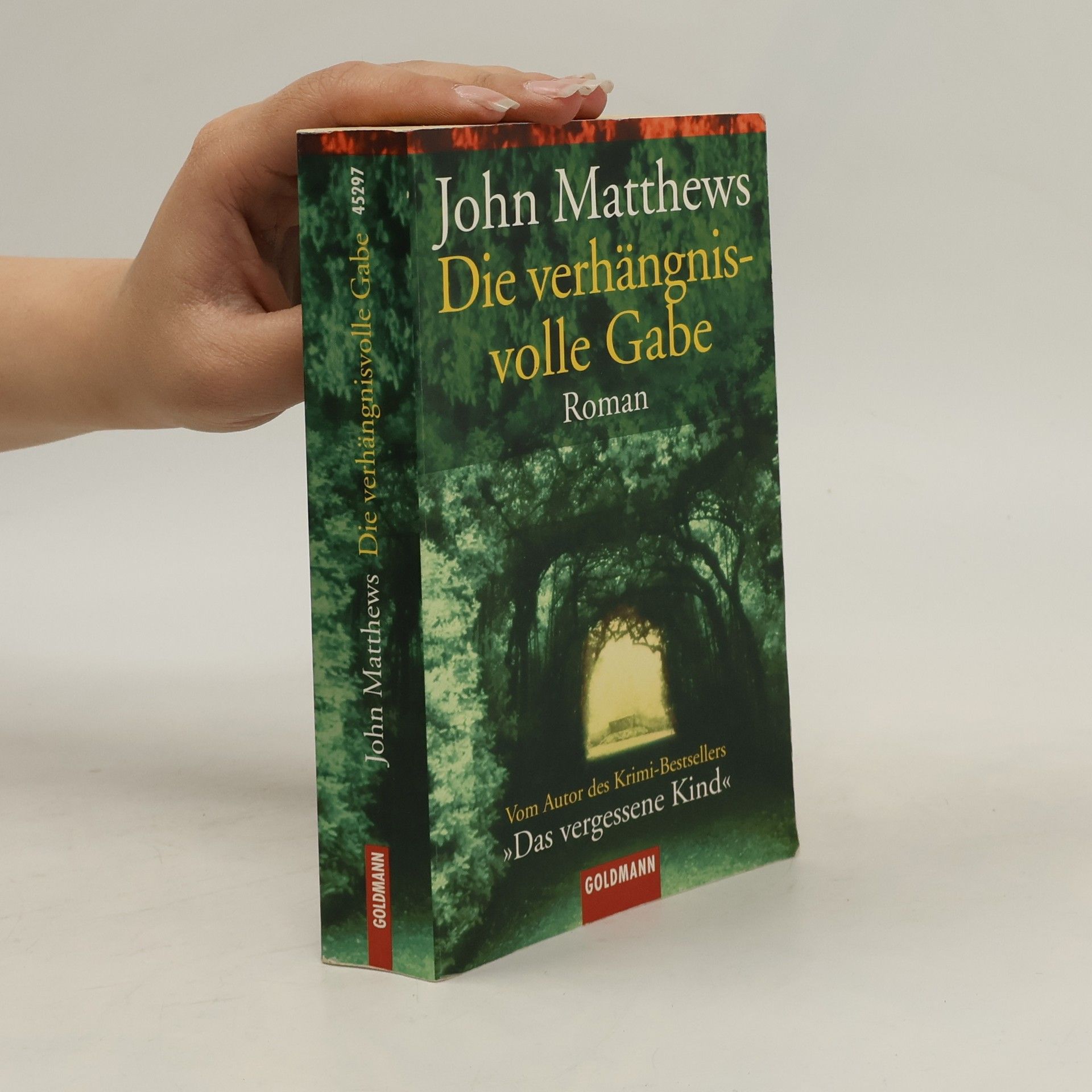 John Matthews Die verhängnisvolle Gabe