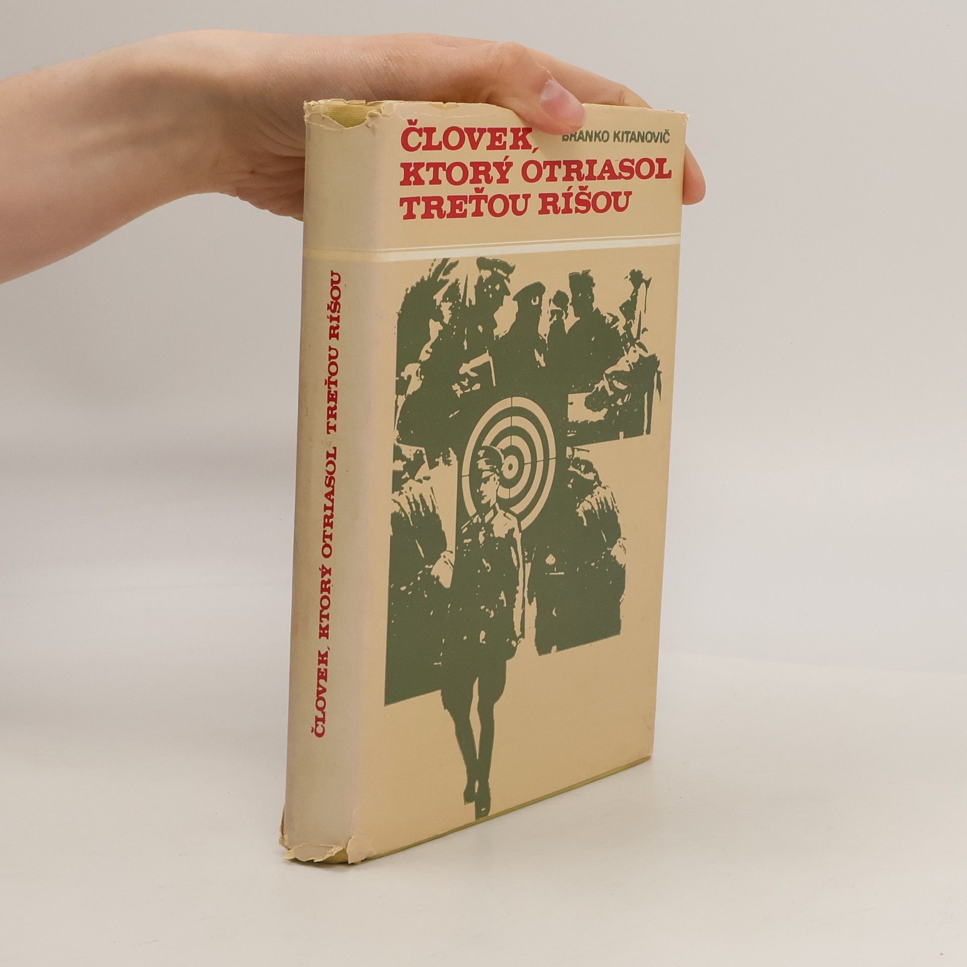 Branko Kitanović Človek, ktorý otriasol treťou ríšou