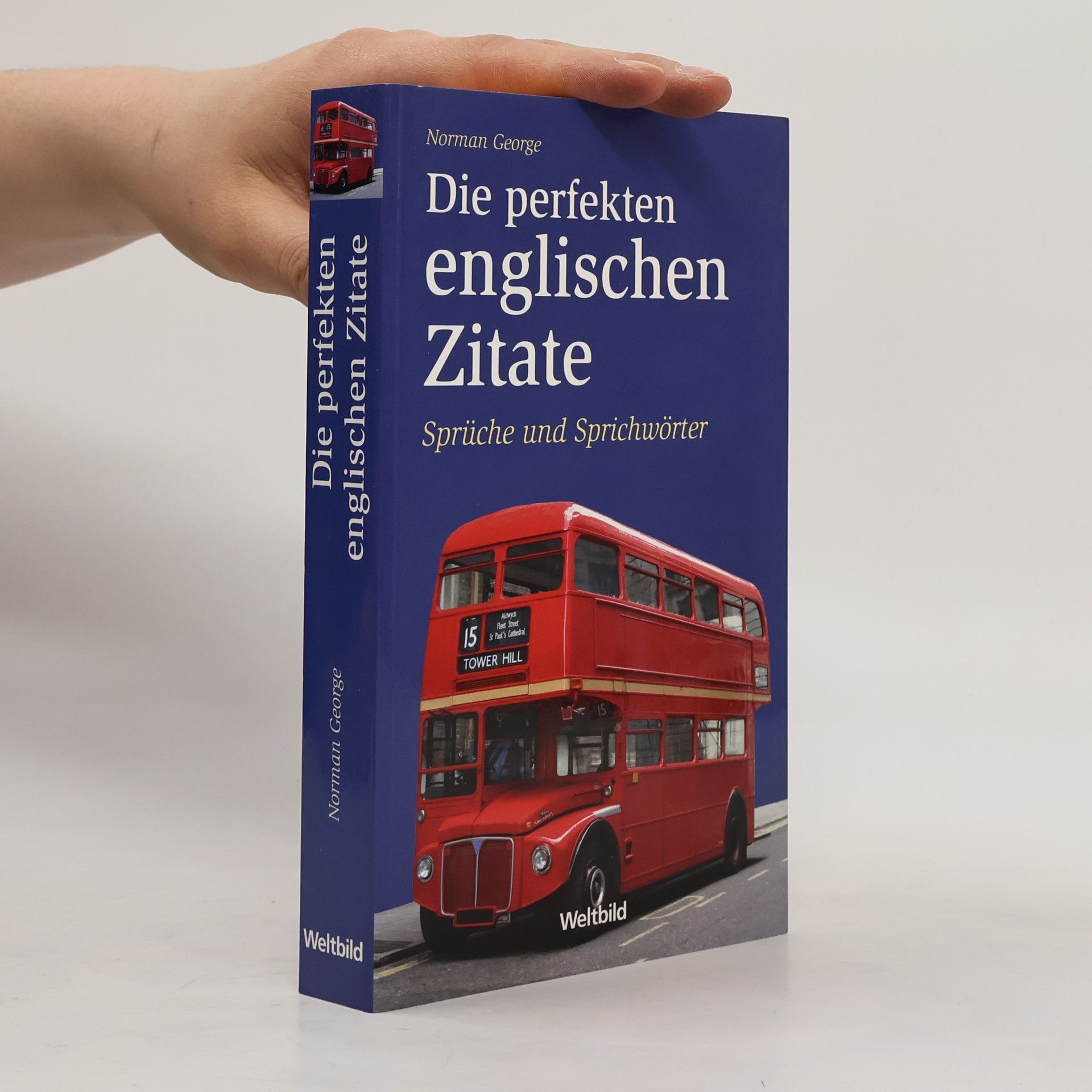 Norman George Die perfekten englischen Zitate