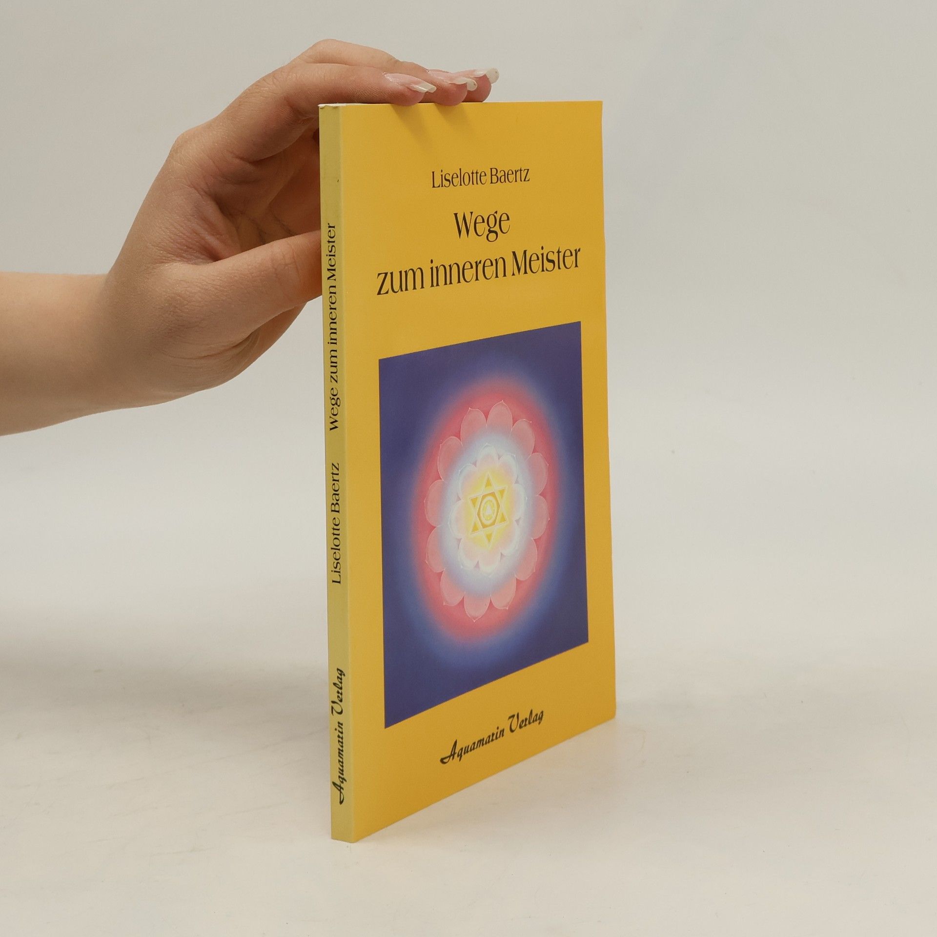 Liselotte Baertz Wege zum inneren Meister