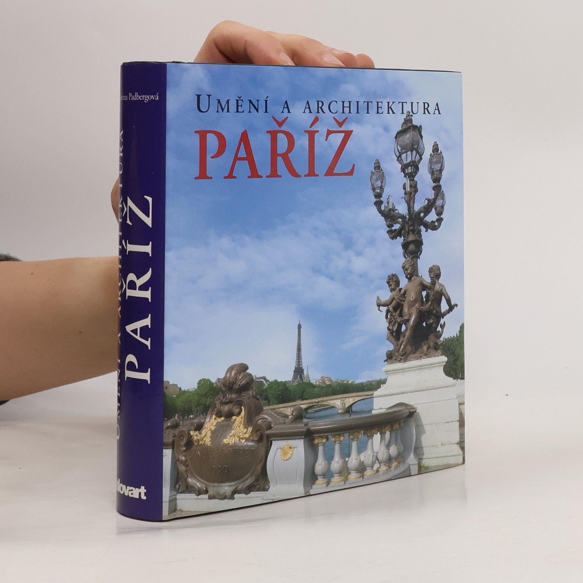 Martina Padberg Paříž. Umění a architektura