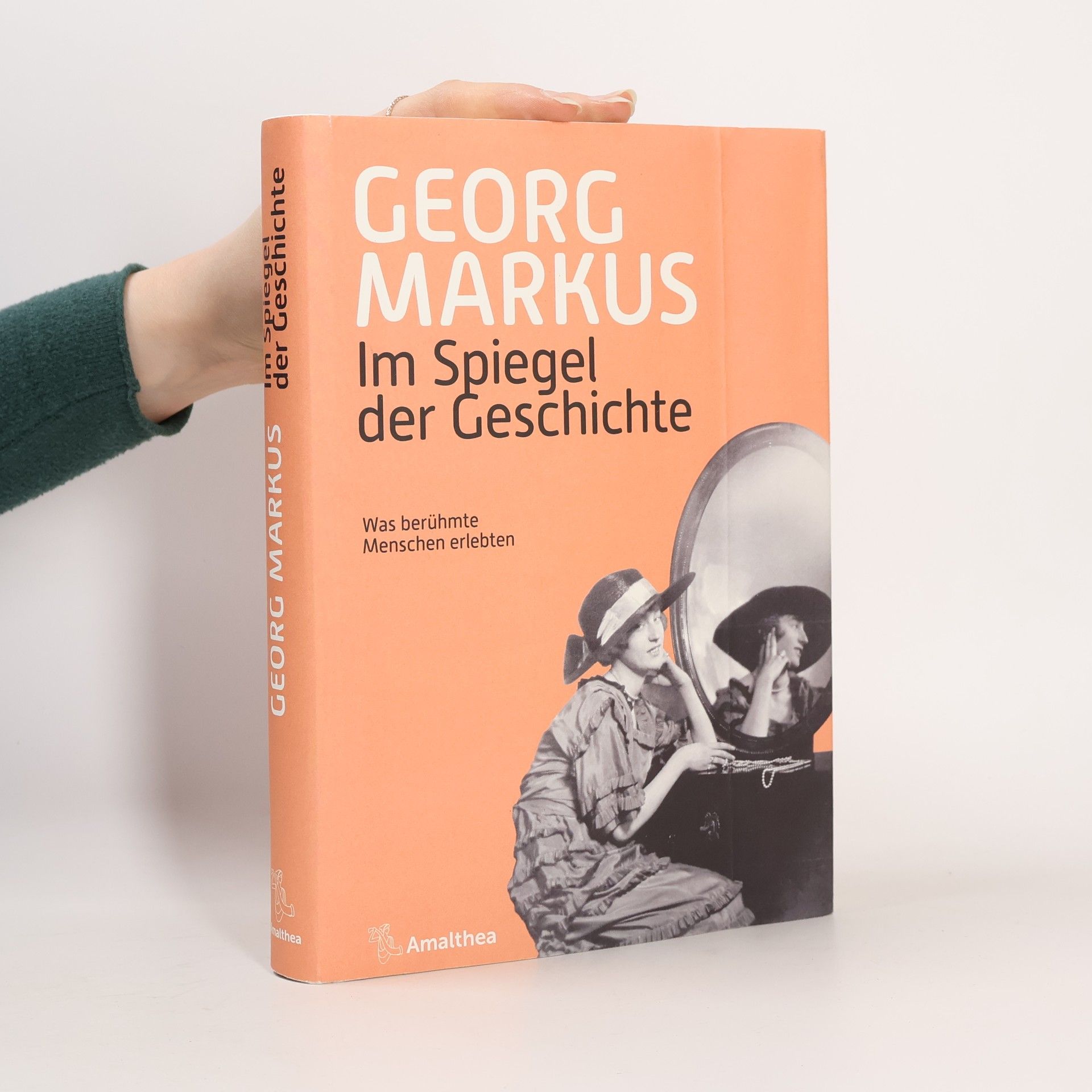 Georg Markus Im Spiegel der Geschichte