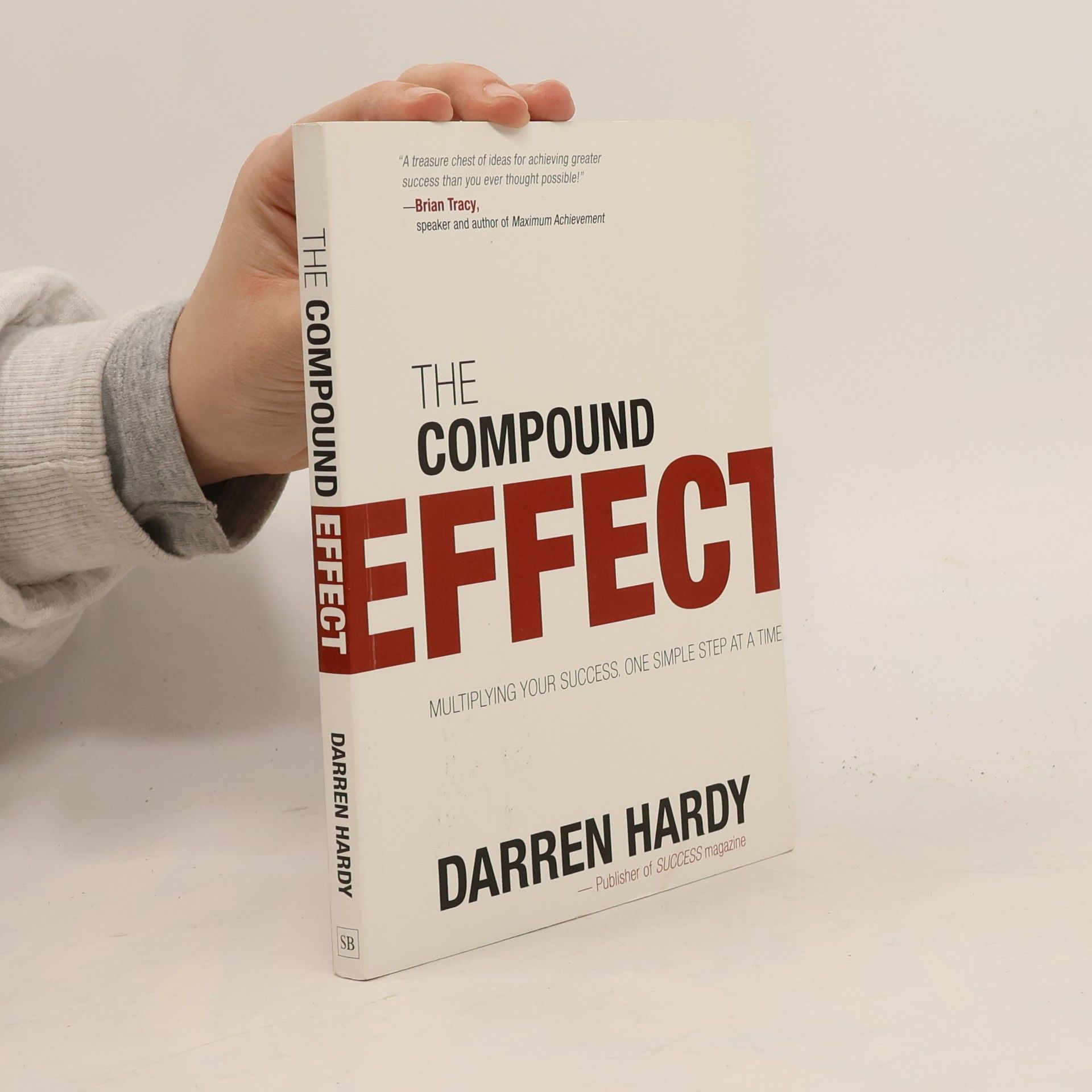 Darren Hardy The Compound Effect