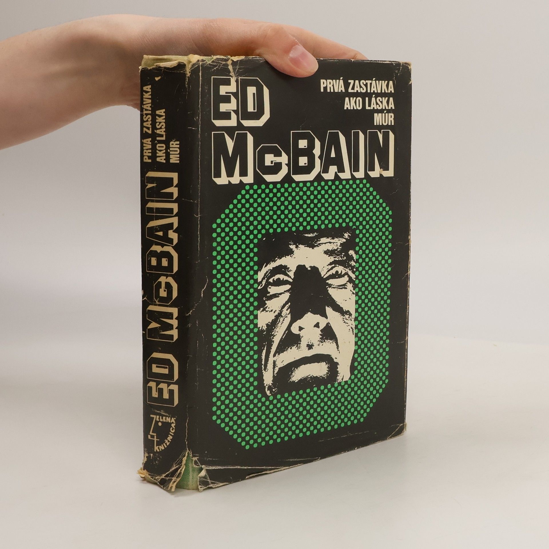 Ed McBain Prvá zastávka ako láska múr