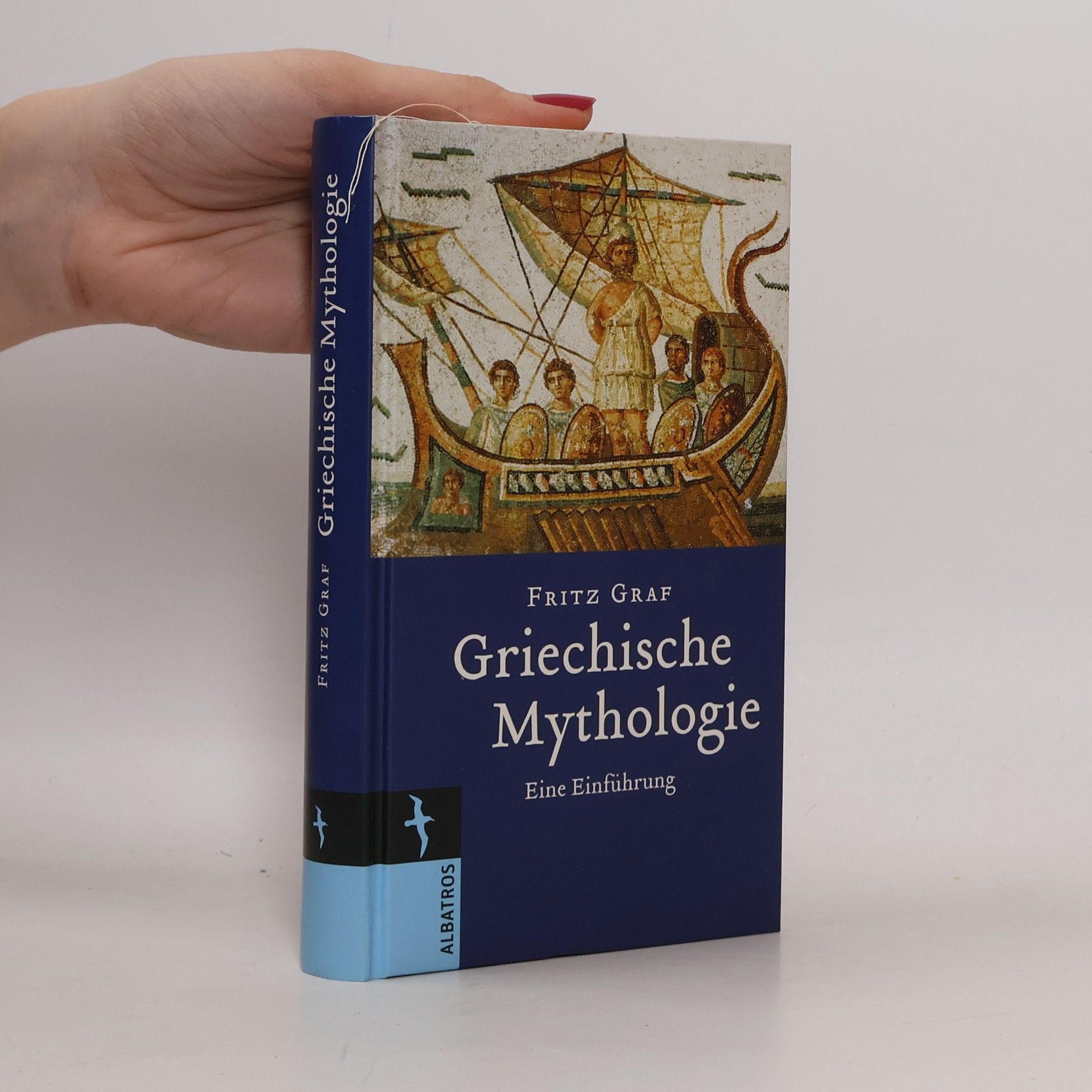 Fritz Graf Griechische Mythologie : eine Einführung