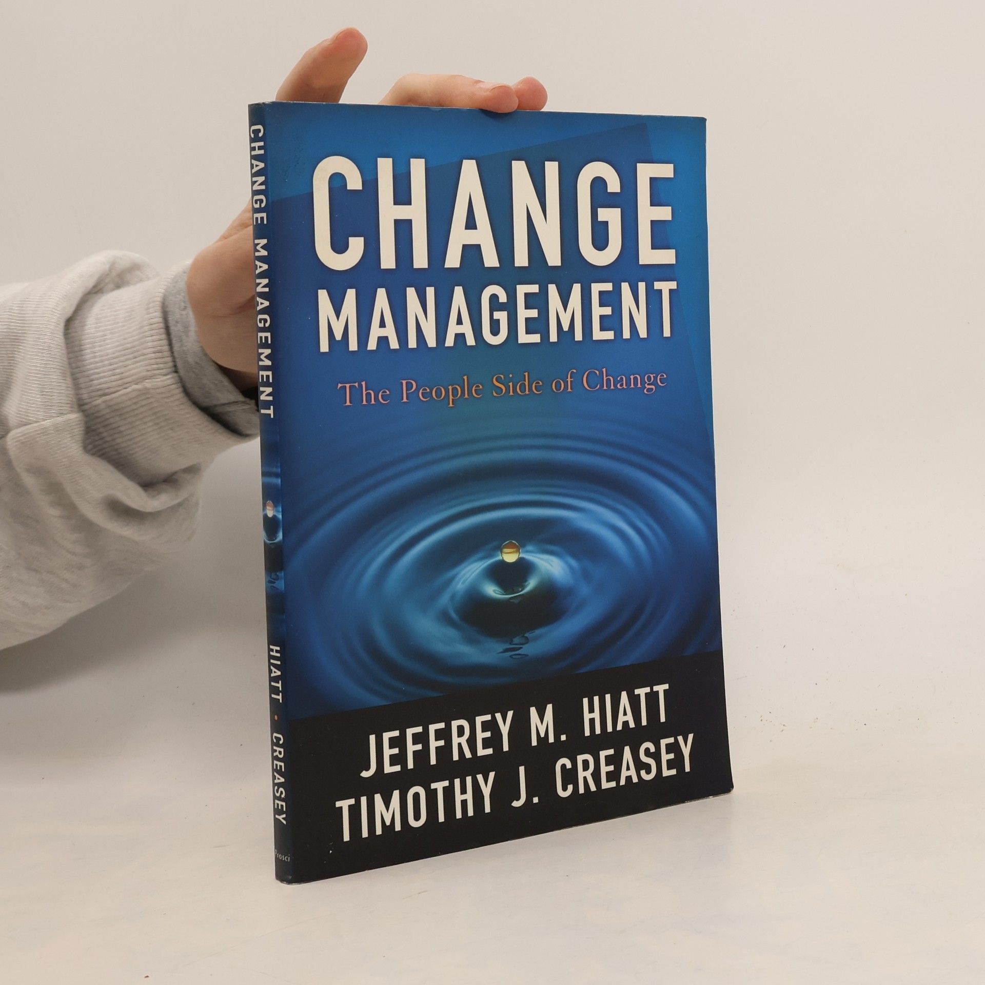 Jeff Hiatt Change management: The people side of change