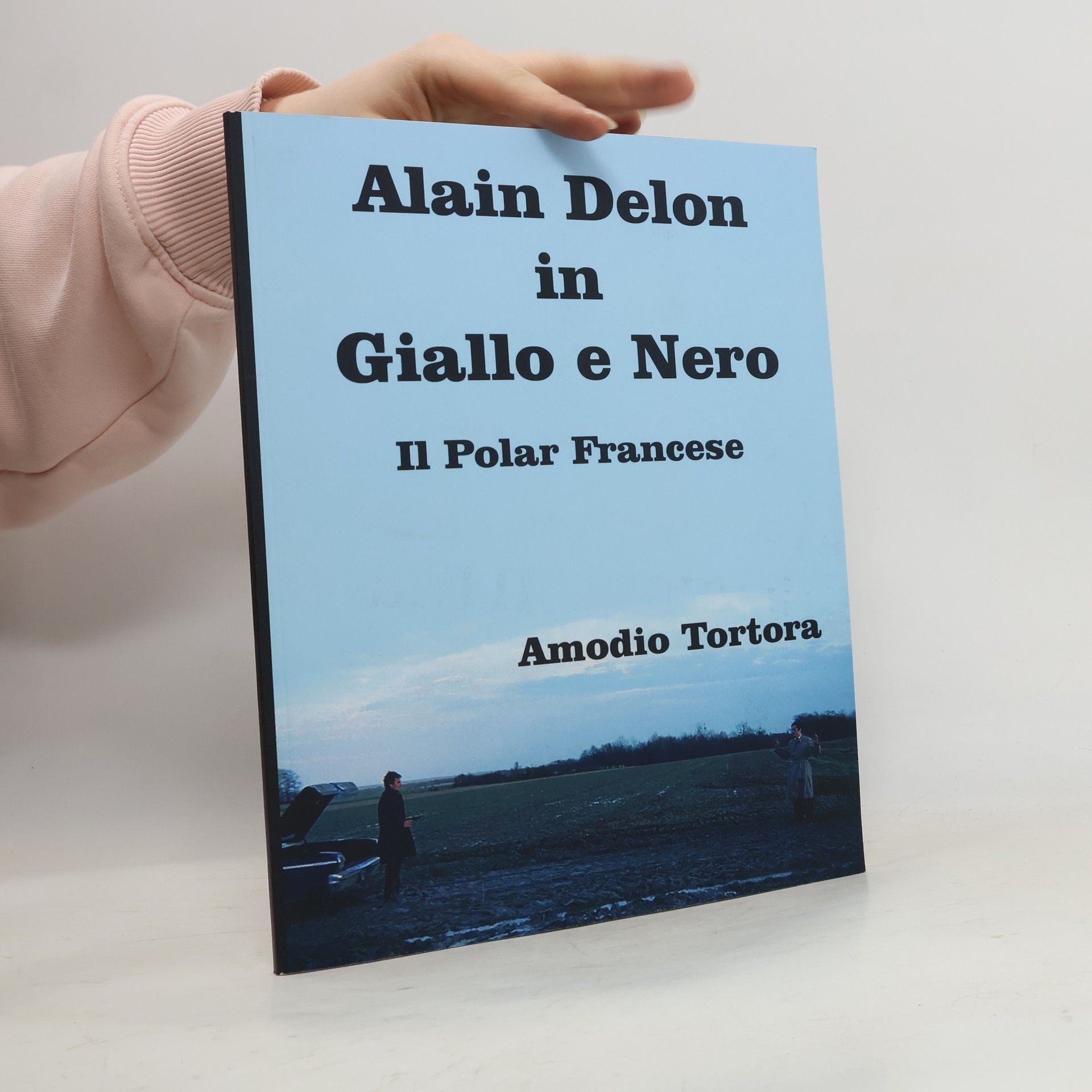Amodio Tortora Alain Delon in Giallo e Nero. Il Polar Francese