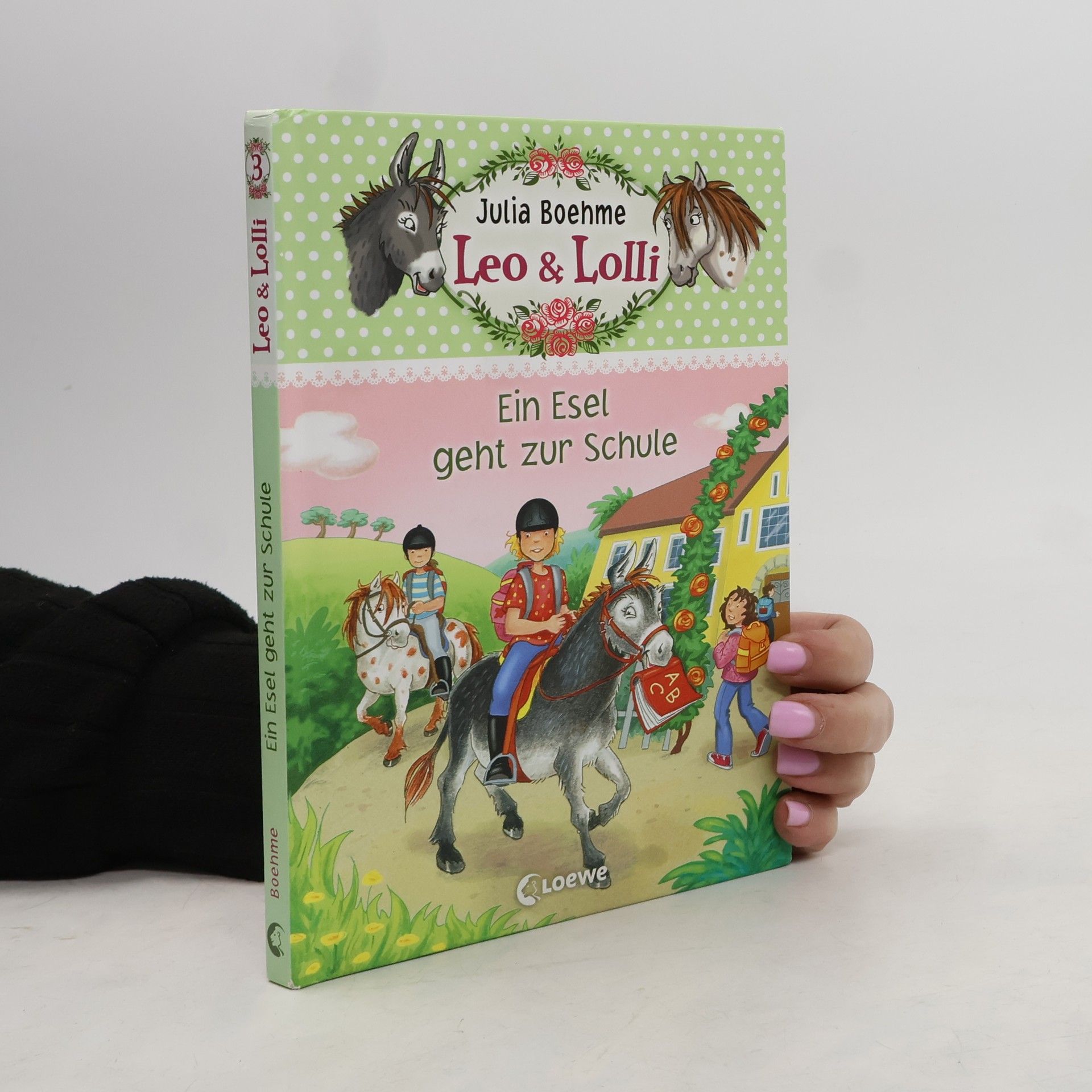 Julia Boehme Leo & Lolli - Ein Esel geht zur Schule