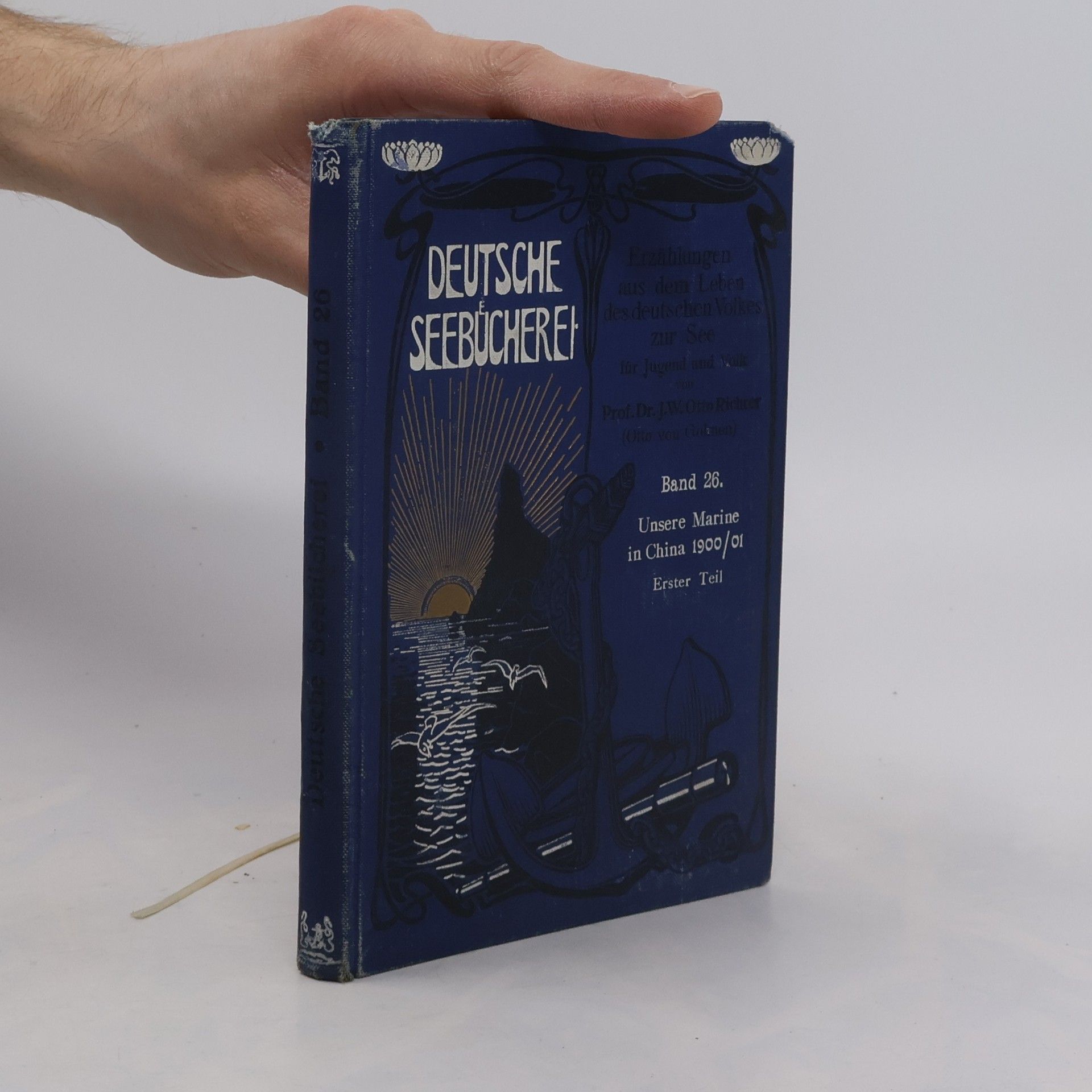 J. W. Otto Richter Unsere Marine in China 1900/01