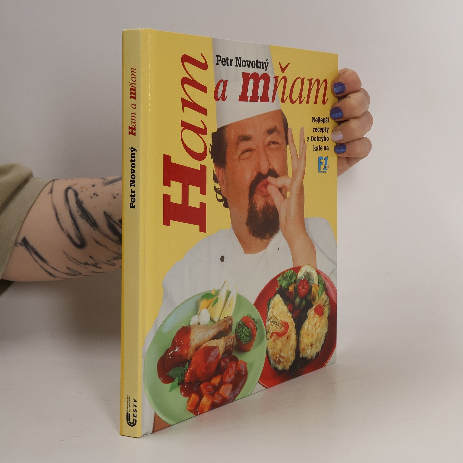 Petr Novotný Ham a mňam. Nejlepší recepty z Dobrýho kafe na F1
