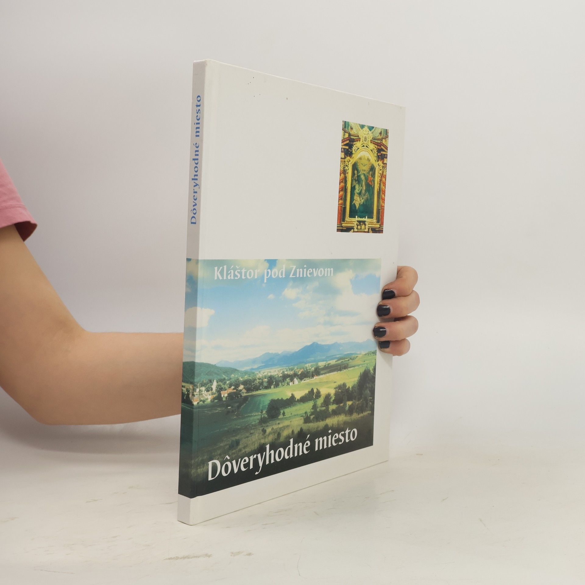 Ján Felix Dôveryhodné miesto. Kláštor pod Znievom