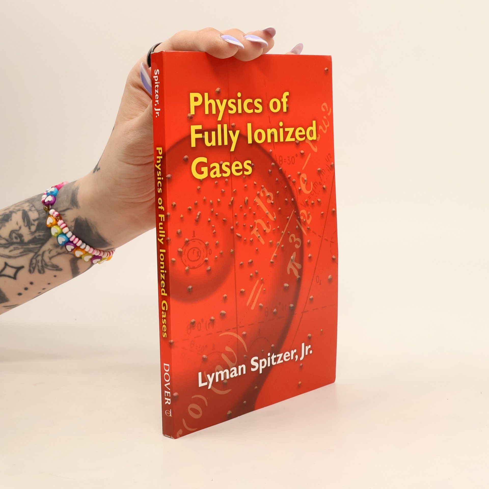 Lyman S. Spitzer Jr. Dover Books on Physics: Physics of Fully Ionized Gases
