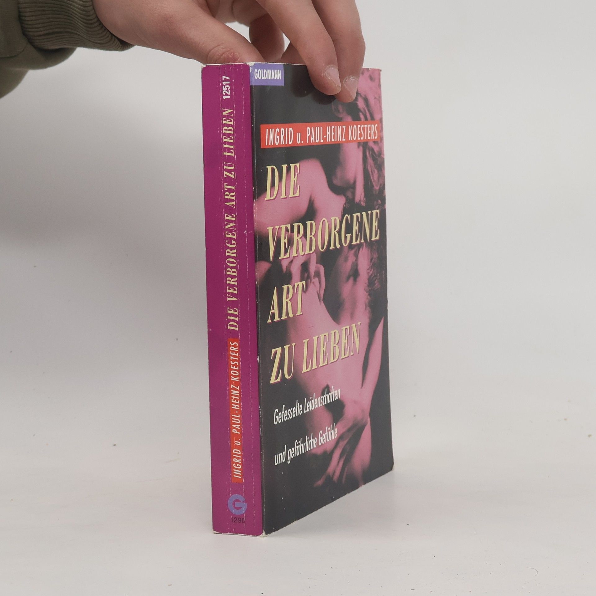 Ingrid Koesters Die verborgene Art zu Lieben