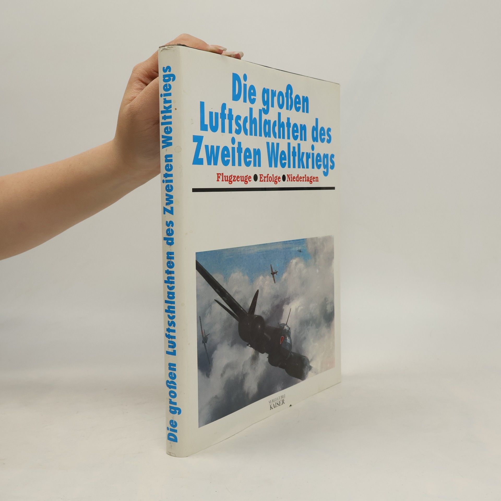 Autorenkollektiv Die großen Luftschlachten des Zweiten Weltkriegs