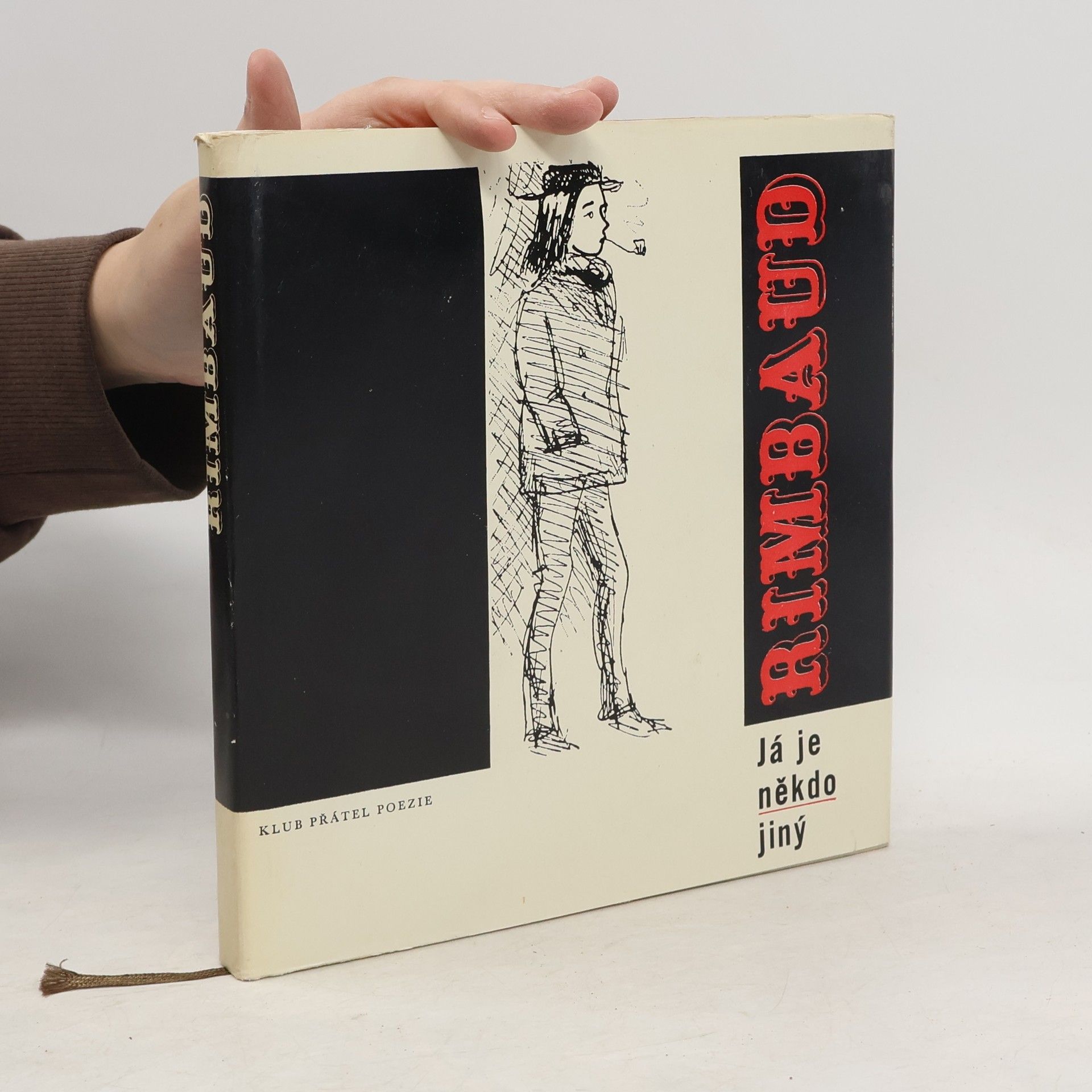 Arthur Rimbaud Já je někdo jiný