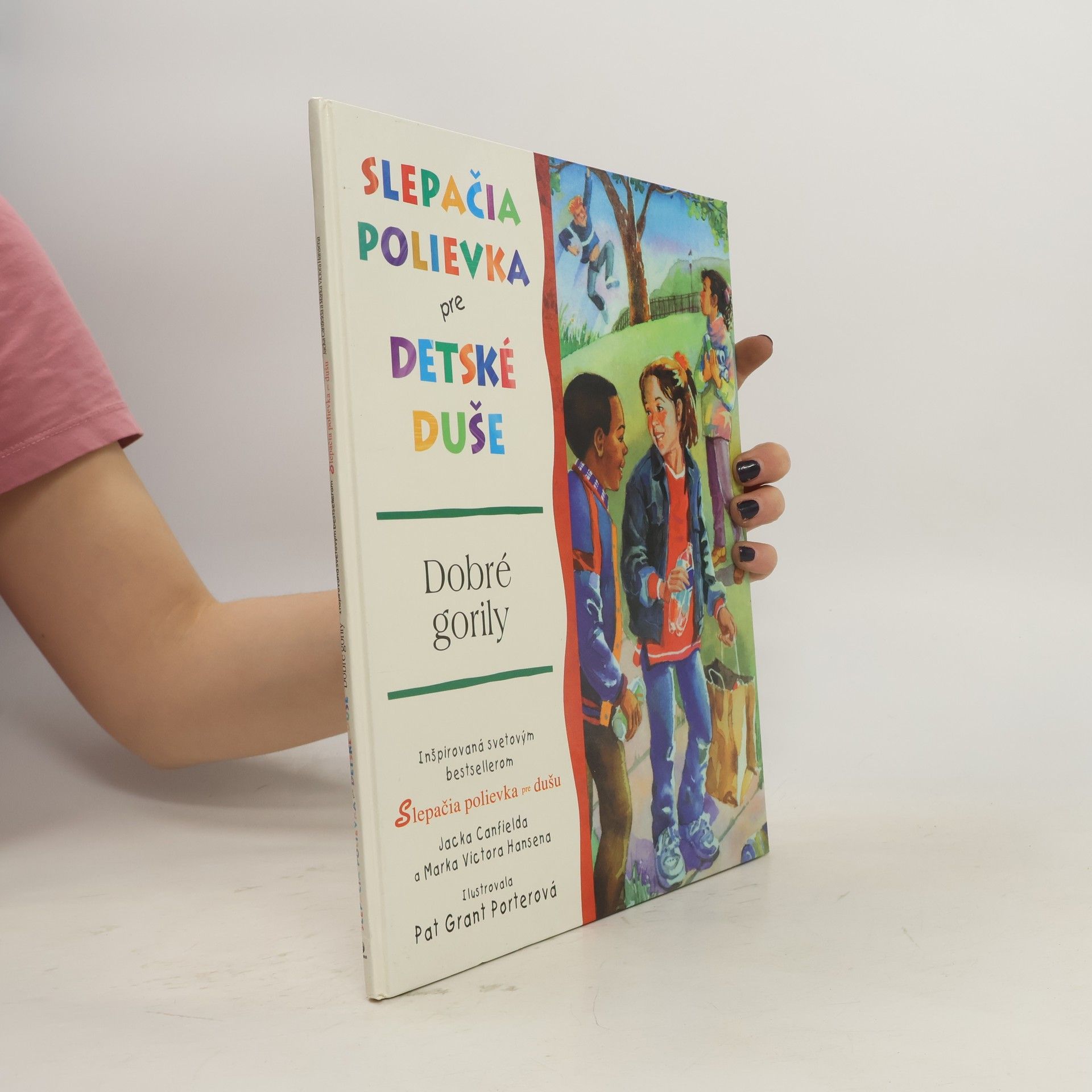 Jack Canfield Slepačia polievka pre detské duše