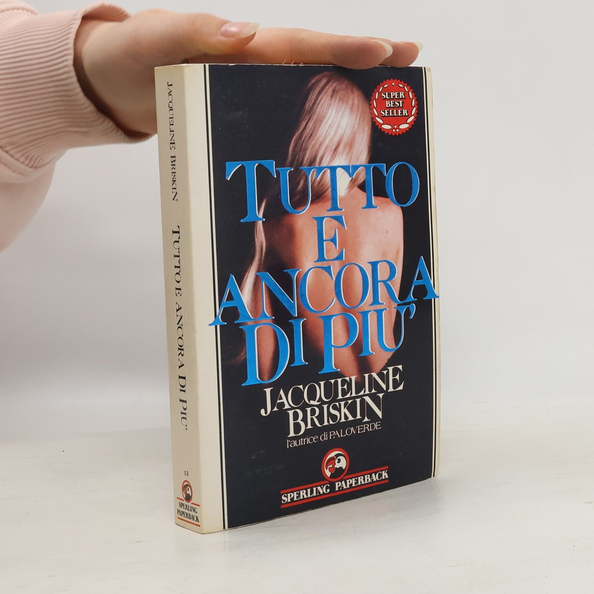 Jacqueline Briskin Tutto e ancora di più