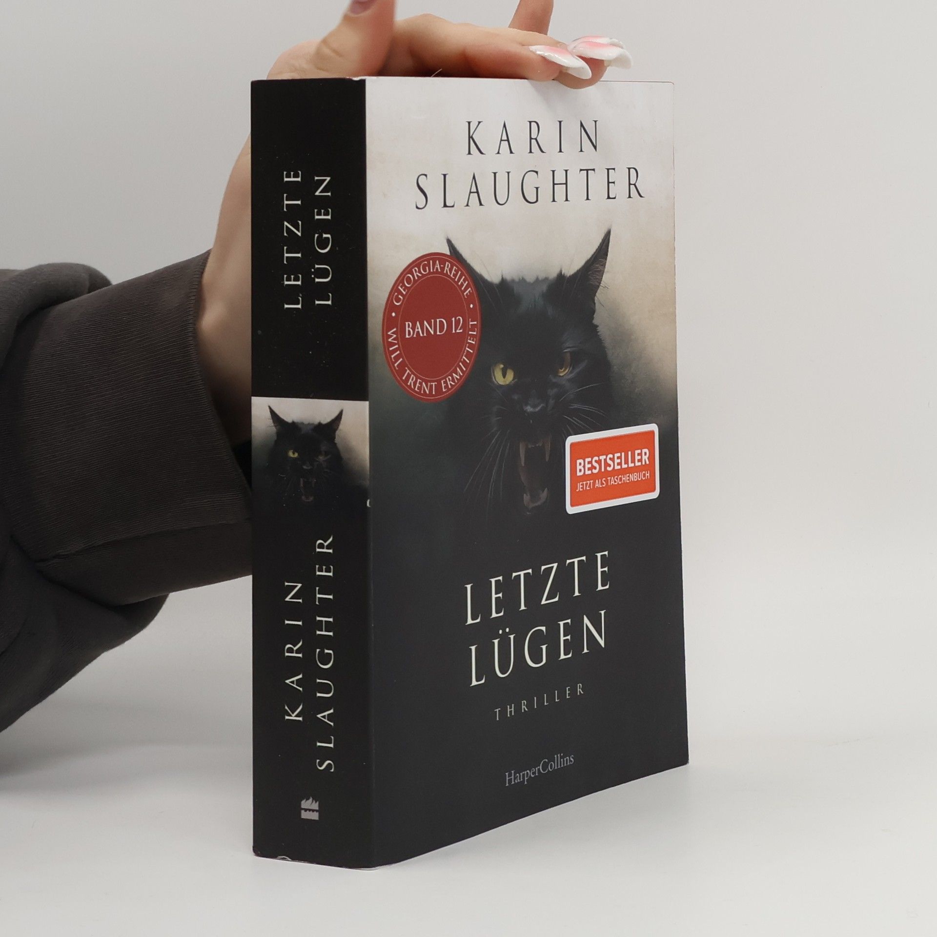 Karin Slaughter Georgia-Serie - 12: Letzte Lügen