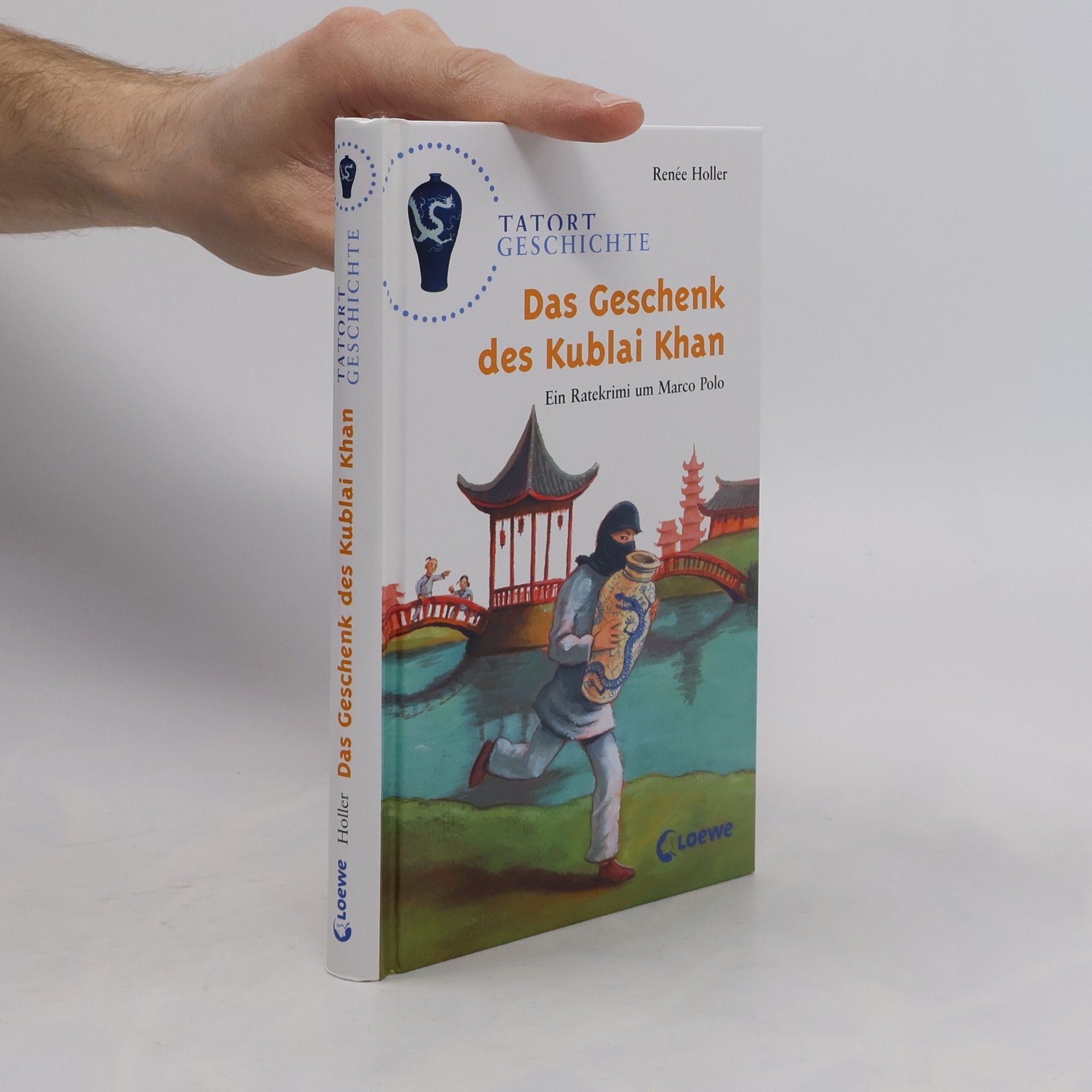 Renée Holler Das Geschenk des Kublai Khan