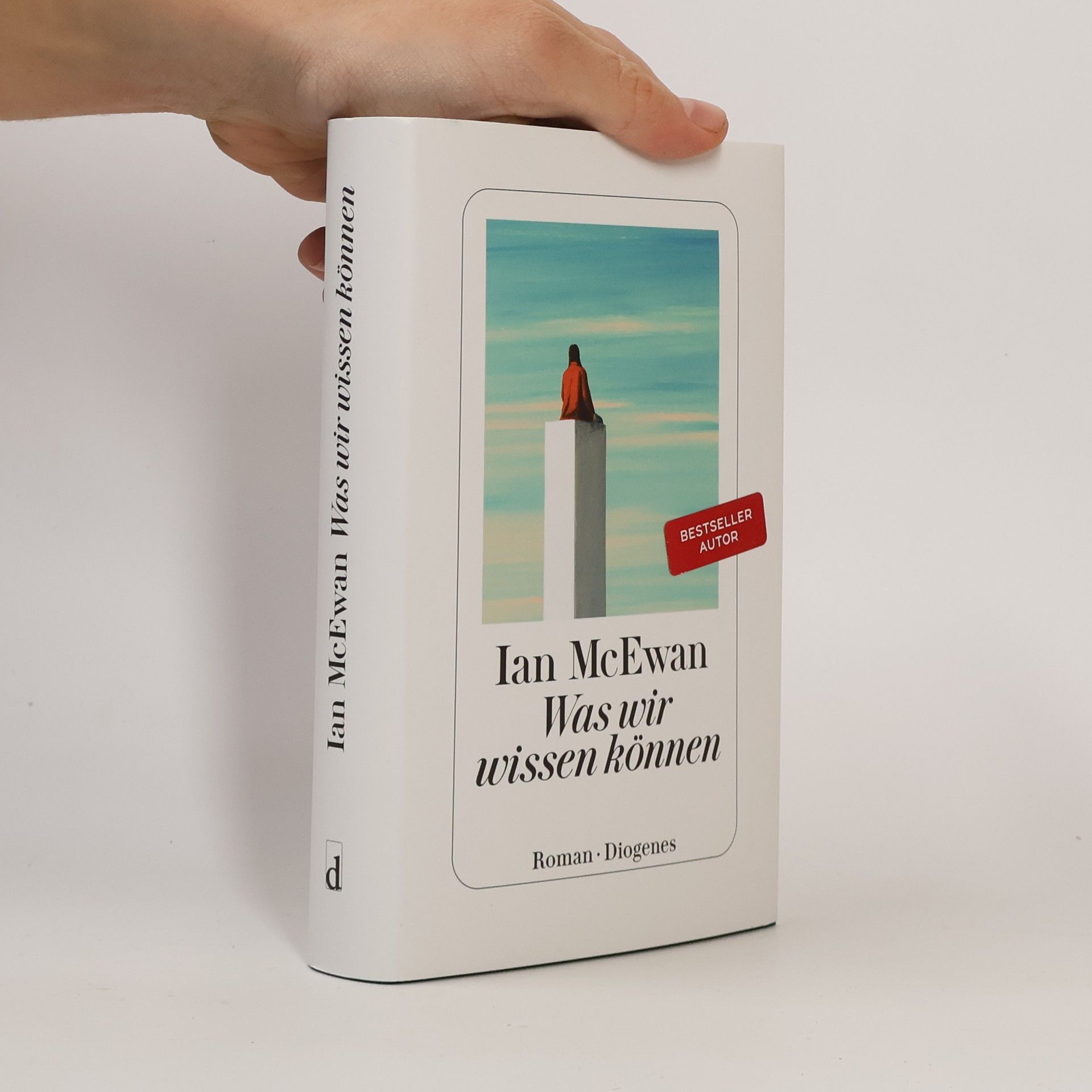 Ian McEwan Was wir wissen können