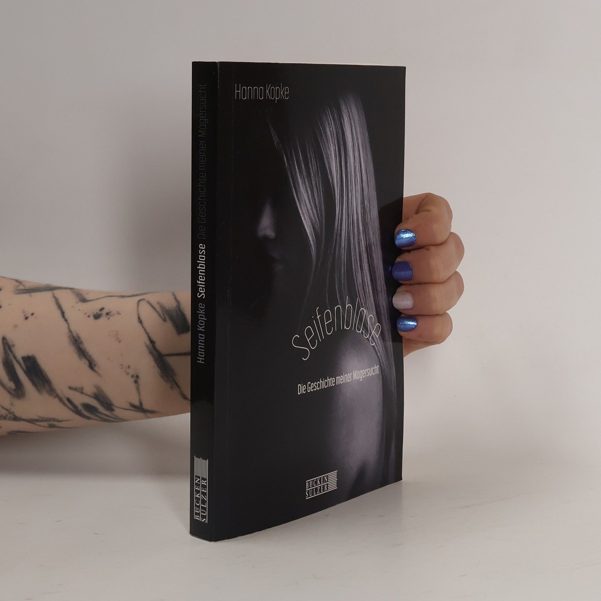 Hanna Kopke Seifenblase - Die Geschichte meiner Magersucht