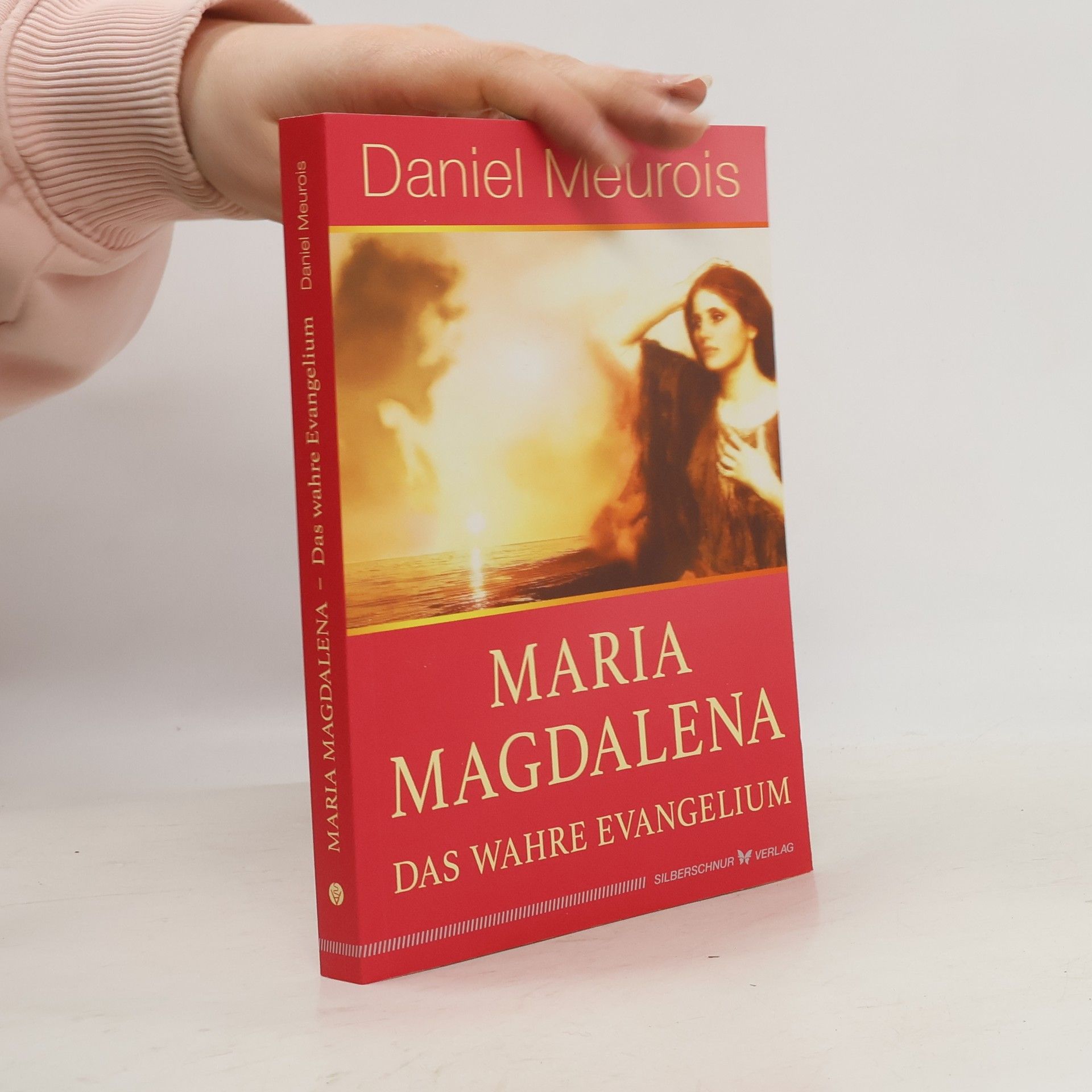 Maria Magdalena - das wahre Evangelium