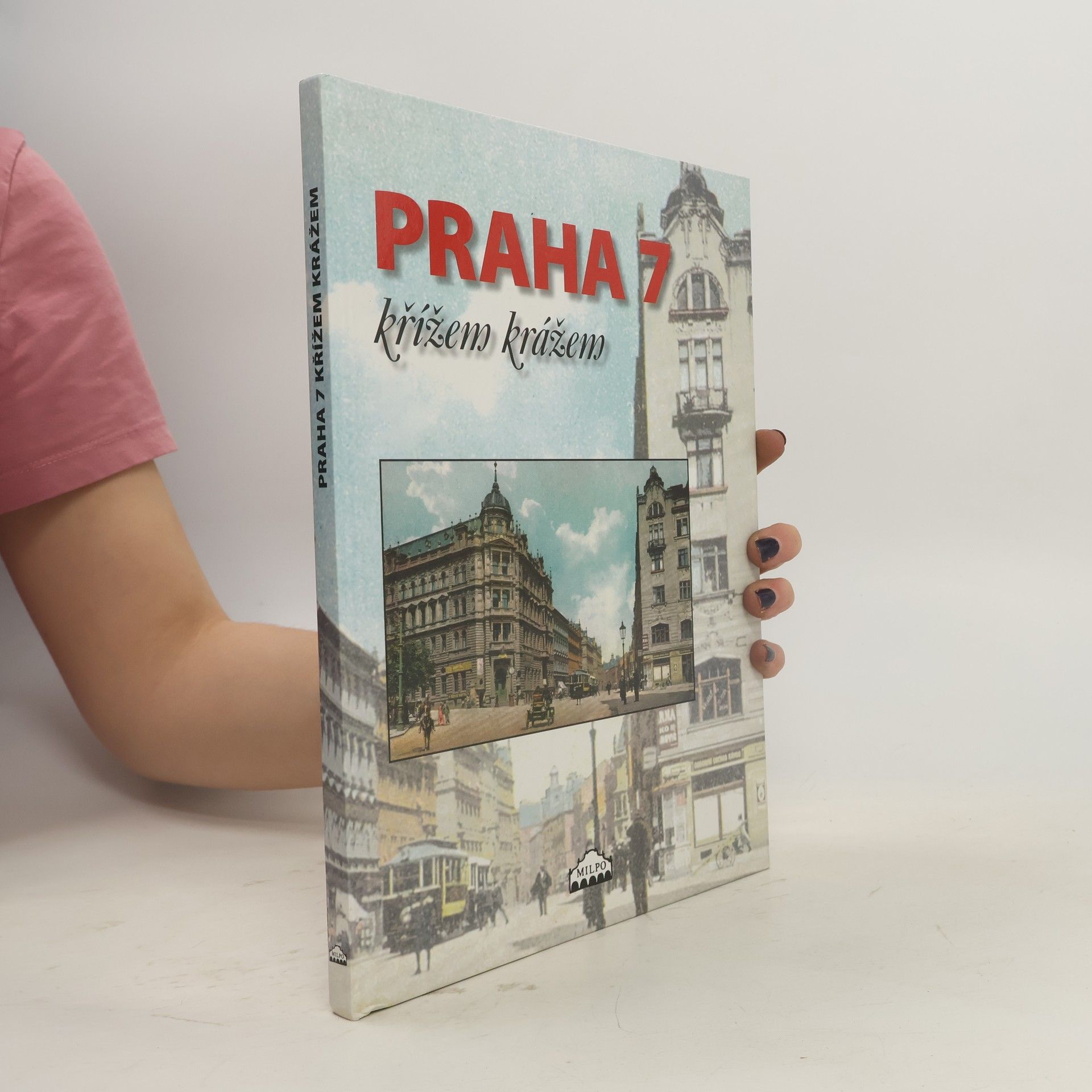 Dagmar Broncová Praha 7 křížem krážem