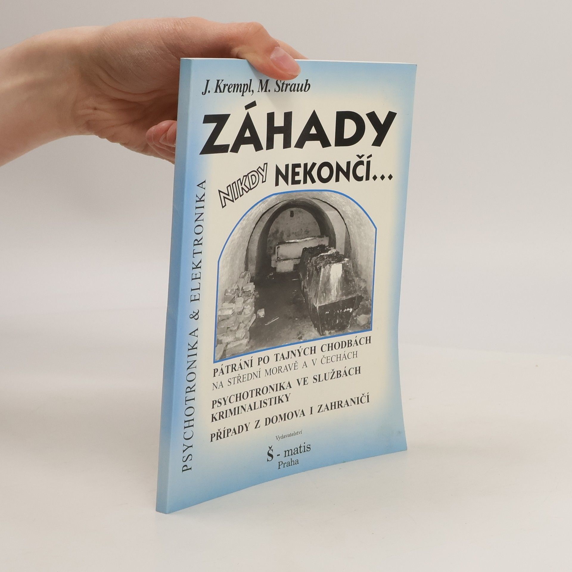 Jaroslav Krempl Záhady nikdy nekončí...
