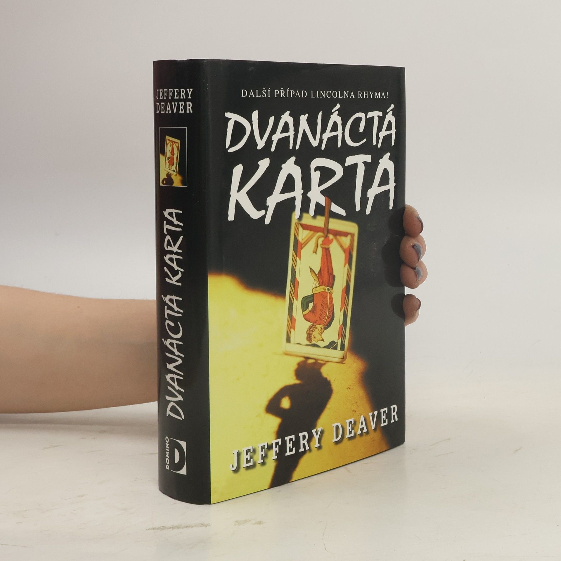 Jeffery Deaver Dvanáctá karta