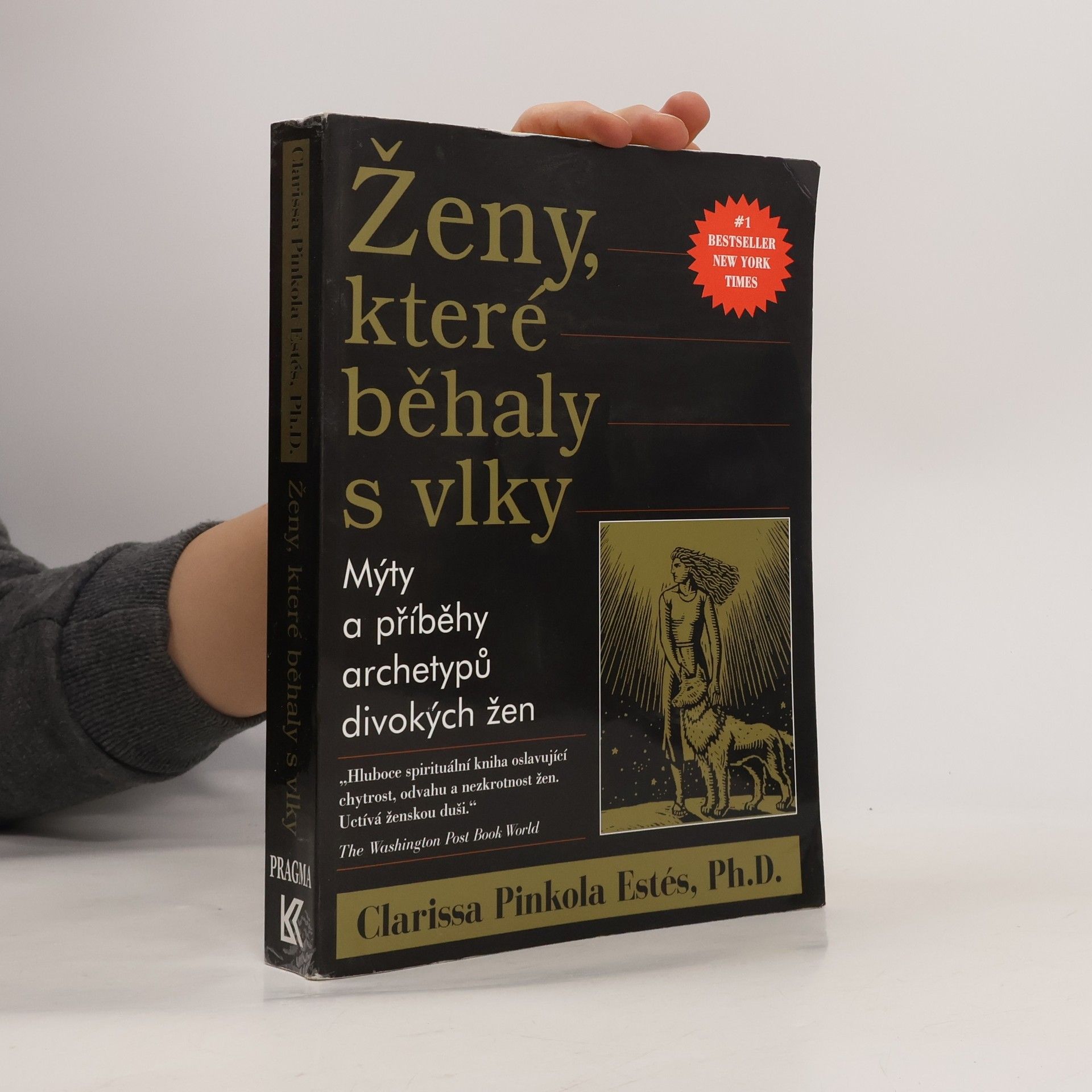 Clarissa Pinkola Estés Ženy, které běhaly s vlky