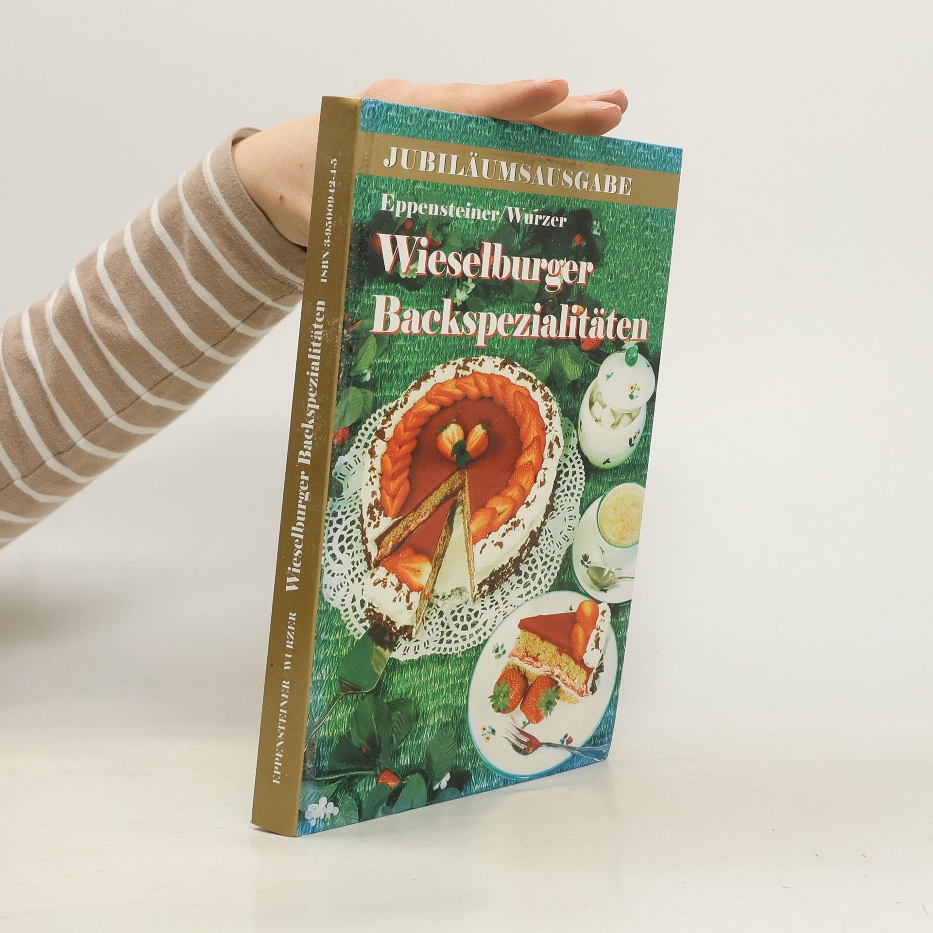 Christa Eppensteiner Wieselburger Backspezialitäten - Jubiläumsausgabe