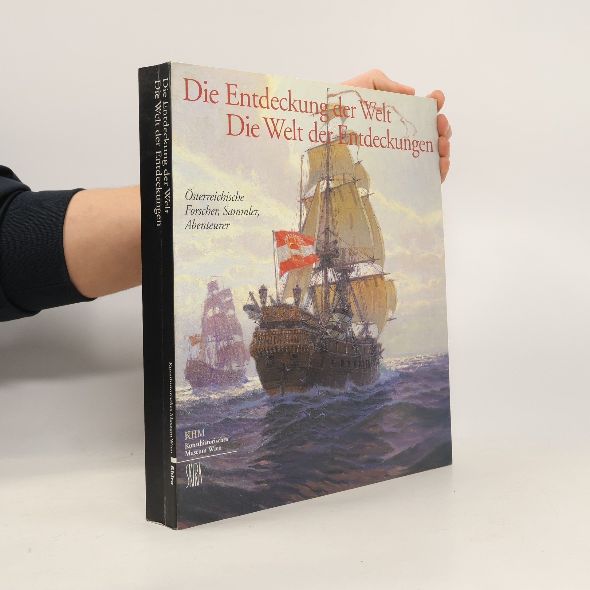 Wilfried Seipel Die Entdeckung der Welt - die Welt der Entdeckungen