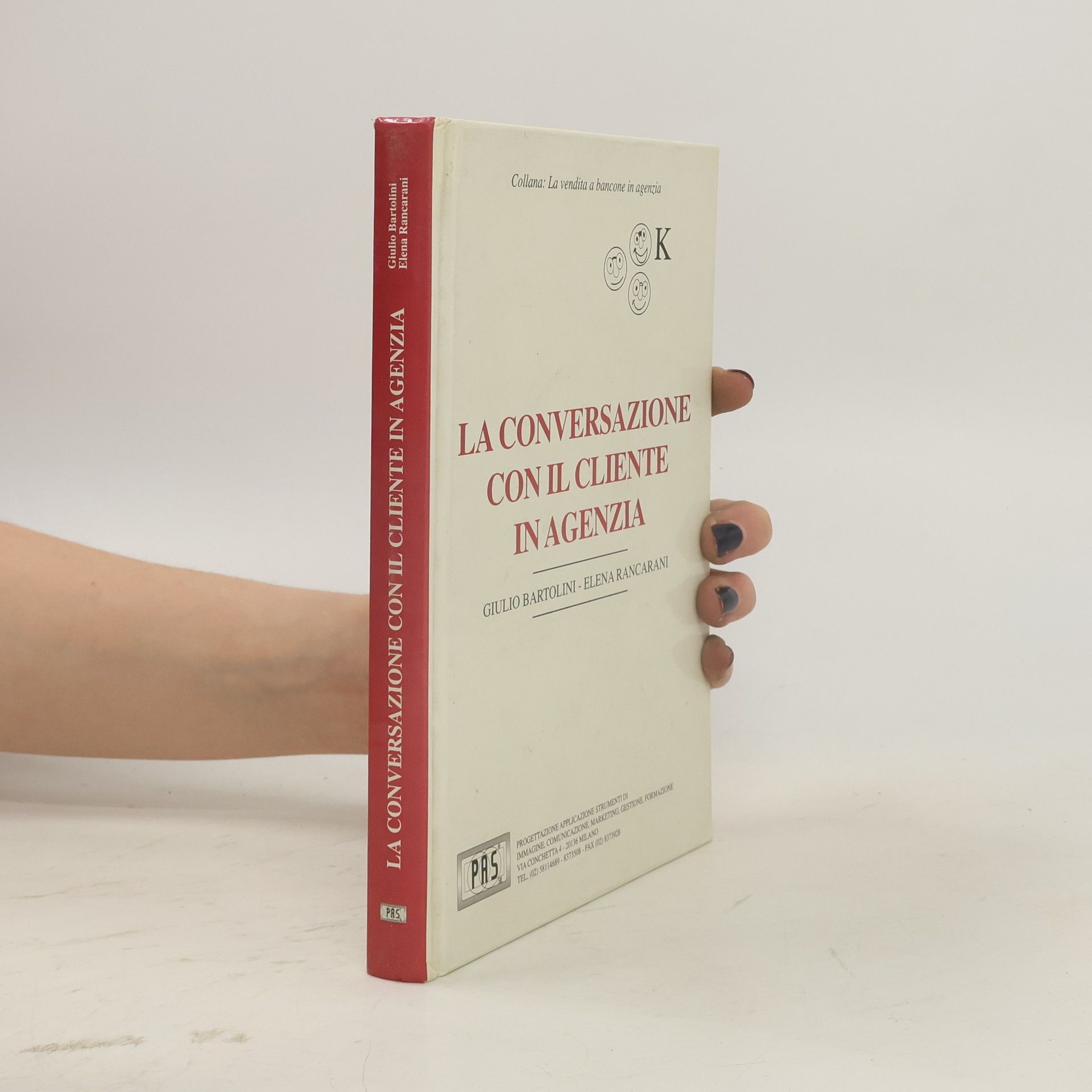 Giulio Bartolini La conversazione con il cliente in agenzia