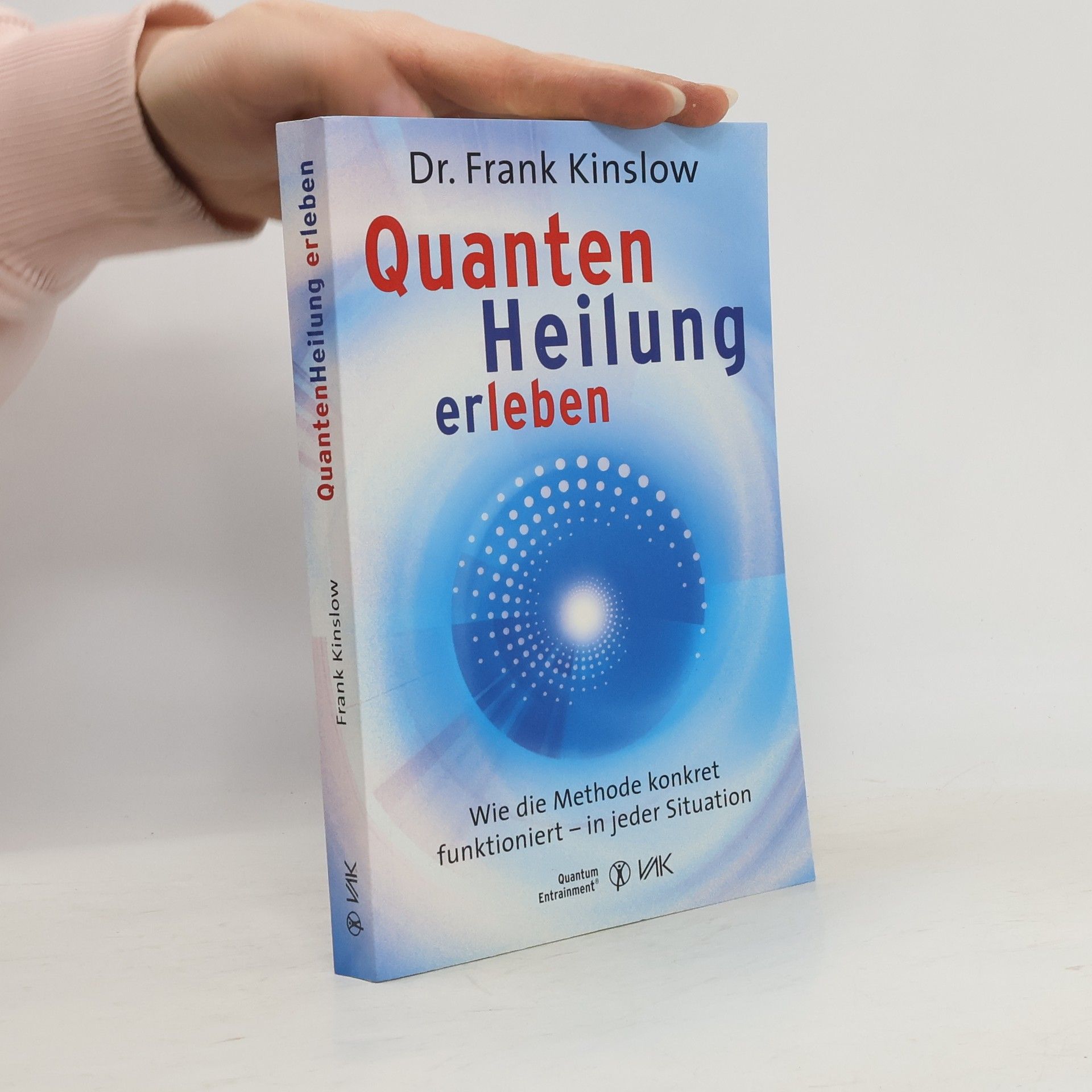 Frank Kinslow Quantenheilung erleben