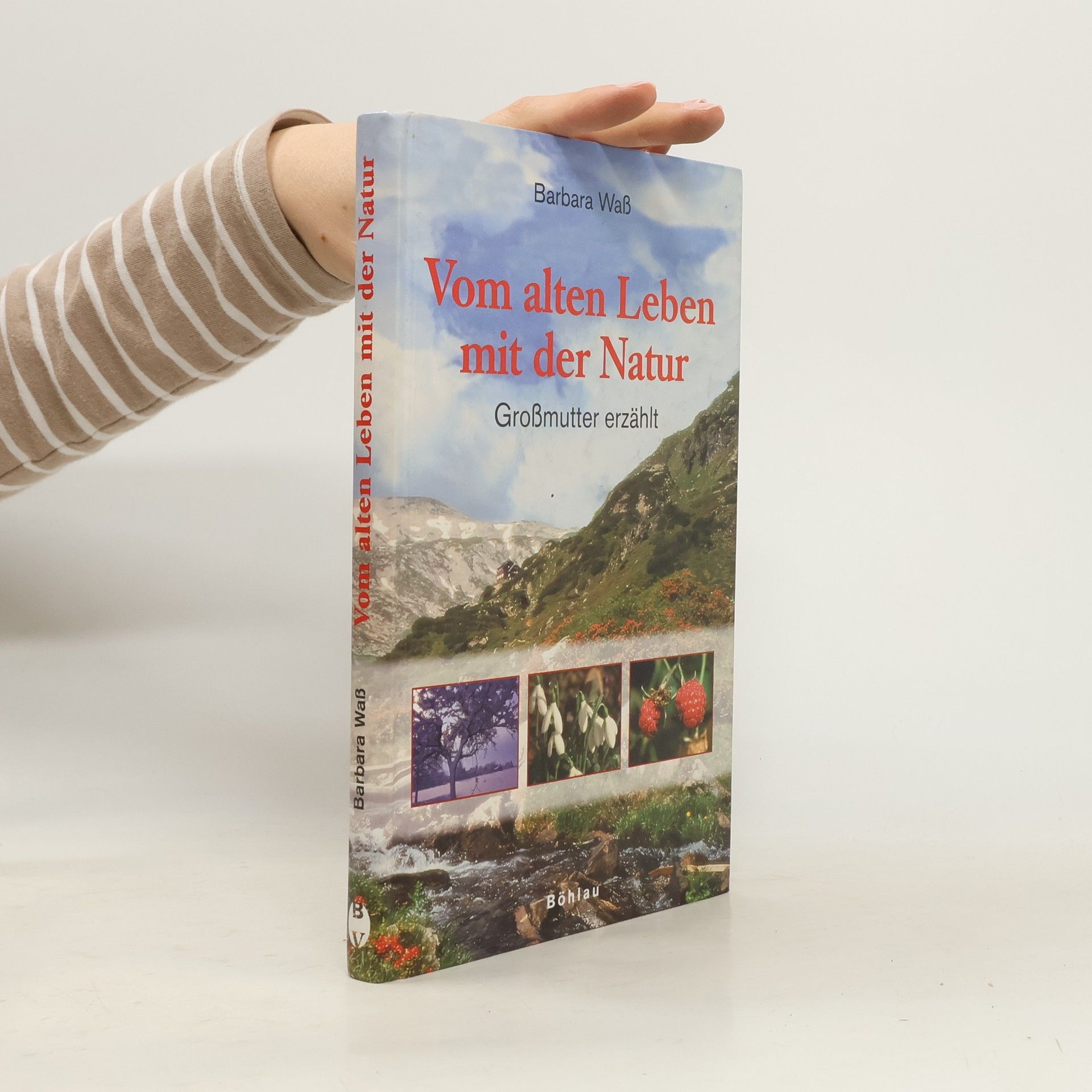 Vom alten Leben mit der Natur