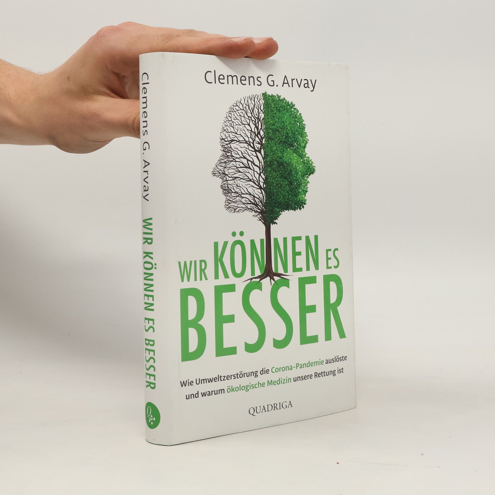 Clemens G. Arvay Wir können es besser