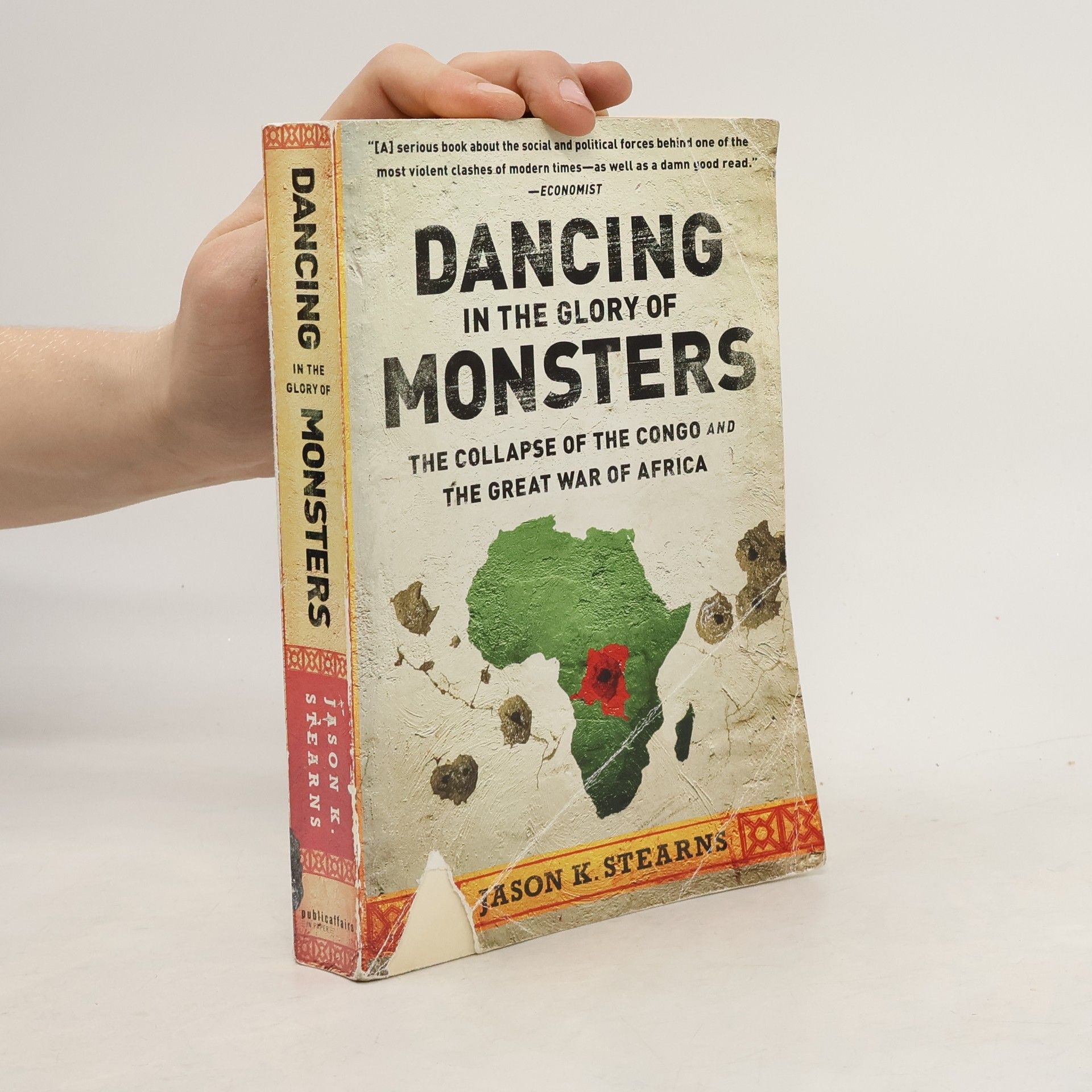 Jason Stearns Dancing in the Glory of Monsters