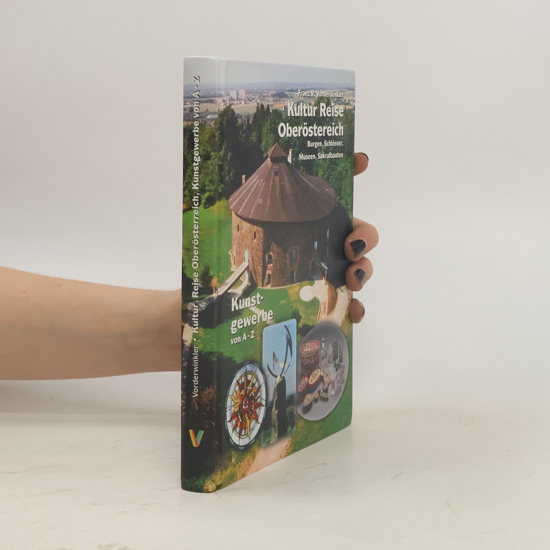 Franz R. Vorderwinkler Kultur Reise Oberösterreich