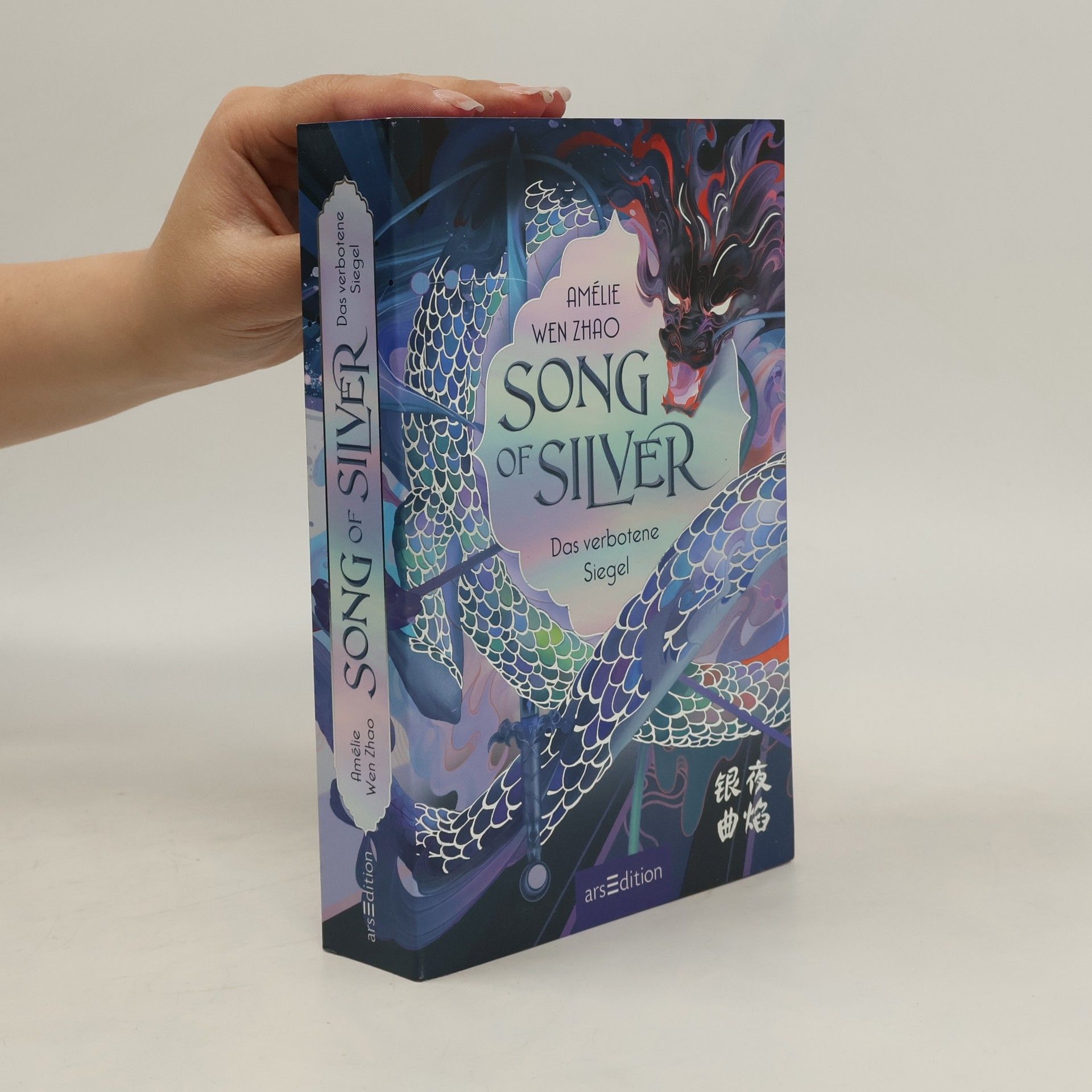 Amélie Wen Zhao Song of Silver. Das verbotene Siegel