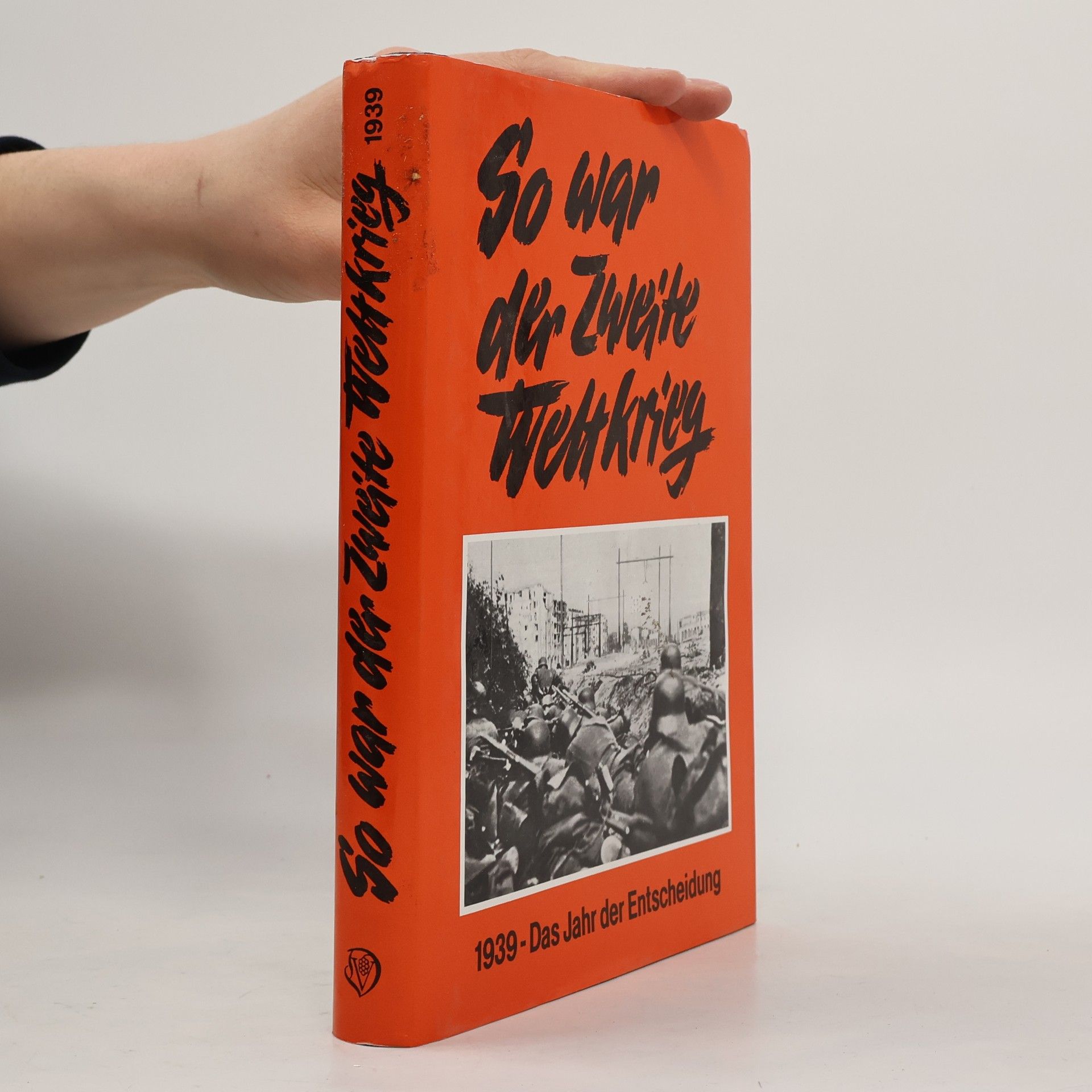 So war der Zweite Weltkrieg