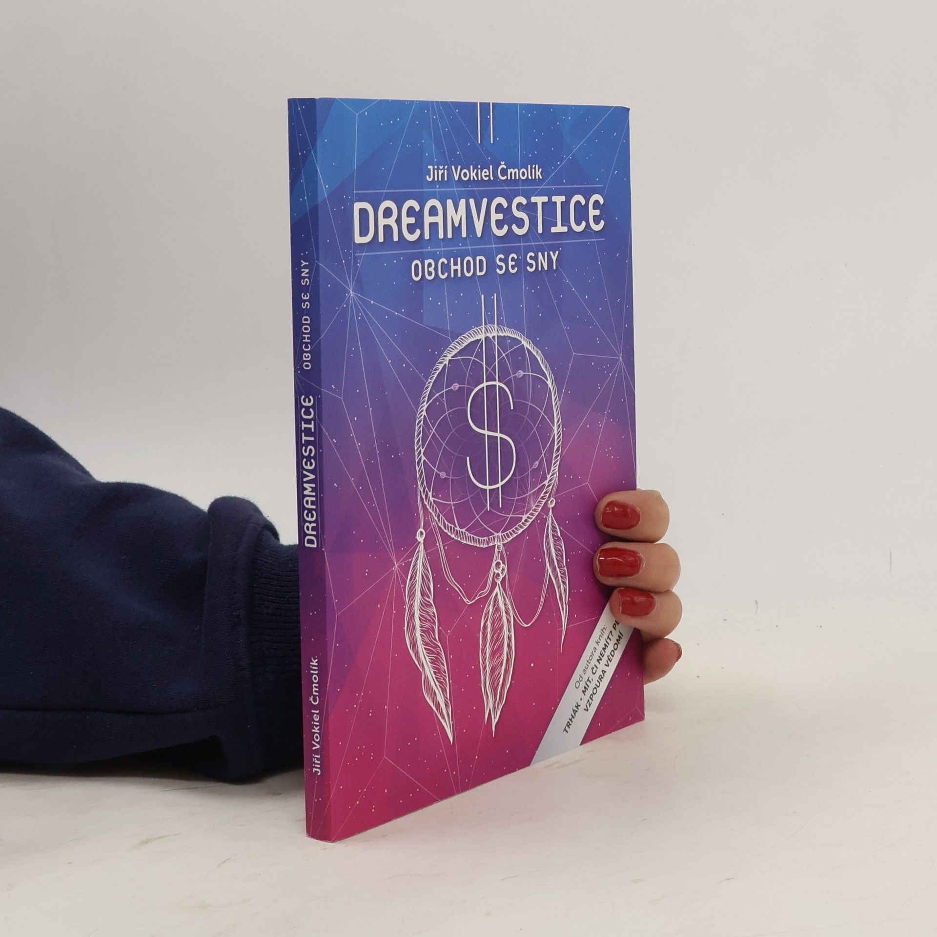 Jiří Vokáč Čmolík Dreamvestice. Nejlepší obchod je se sny