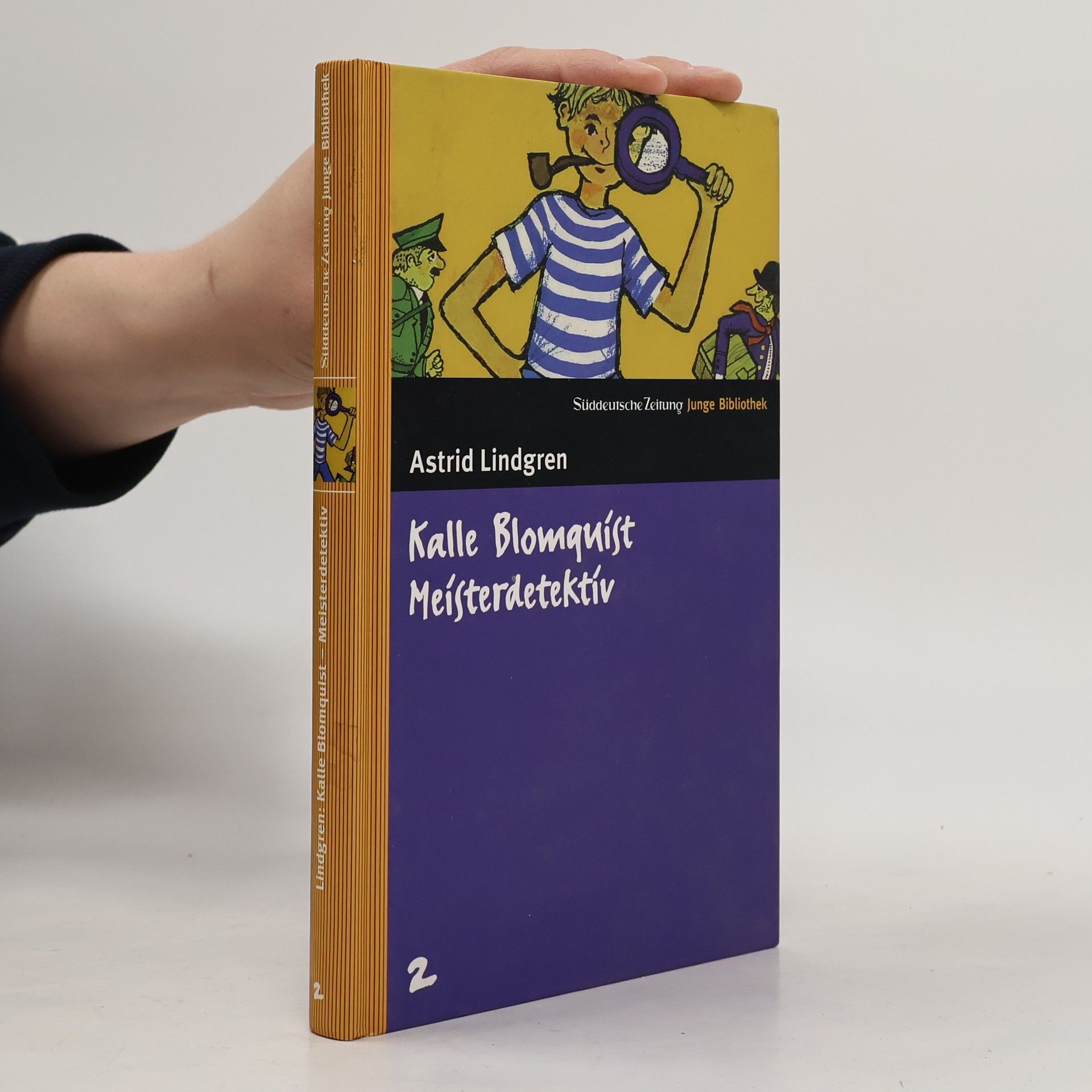 Astrid Lindgren Kalle Blomquist : Meisterdetektiv