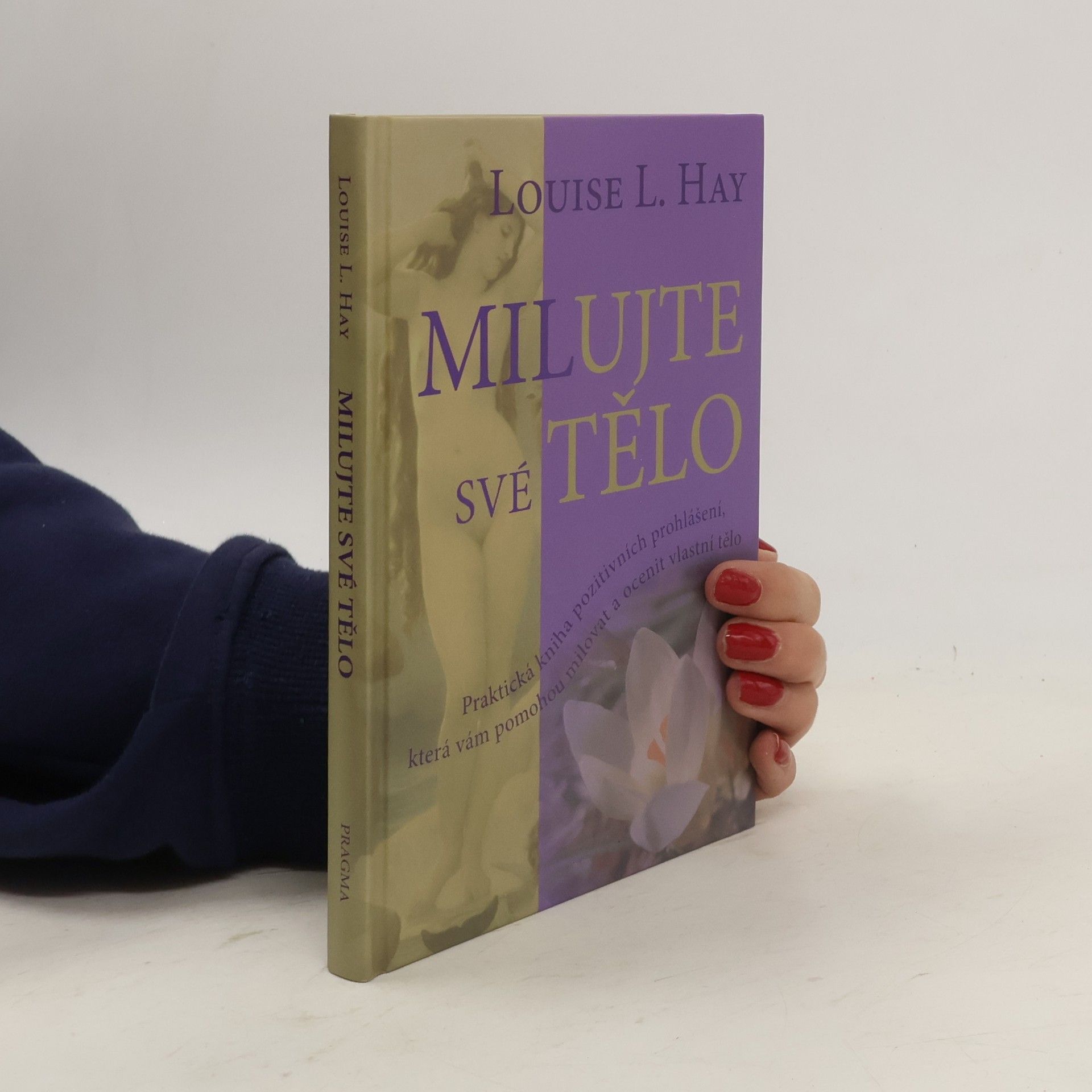 Louise Lynn Hay Milujte své tělo
