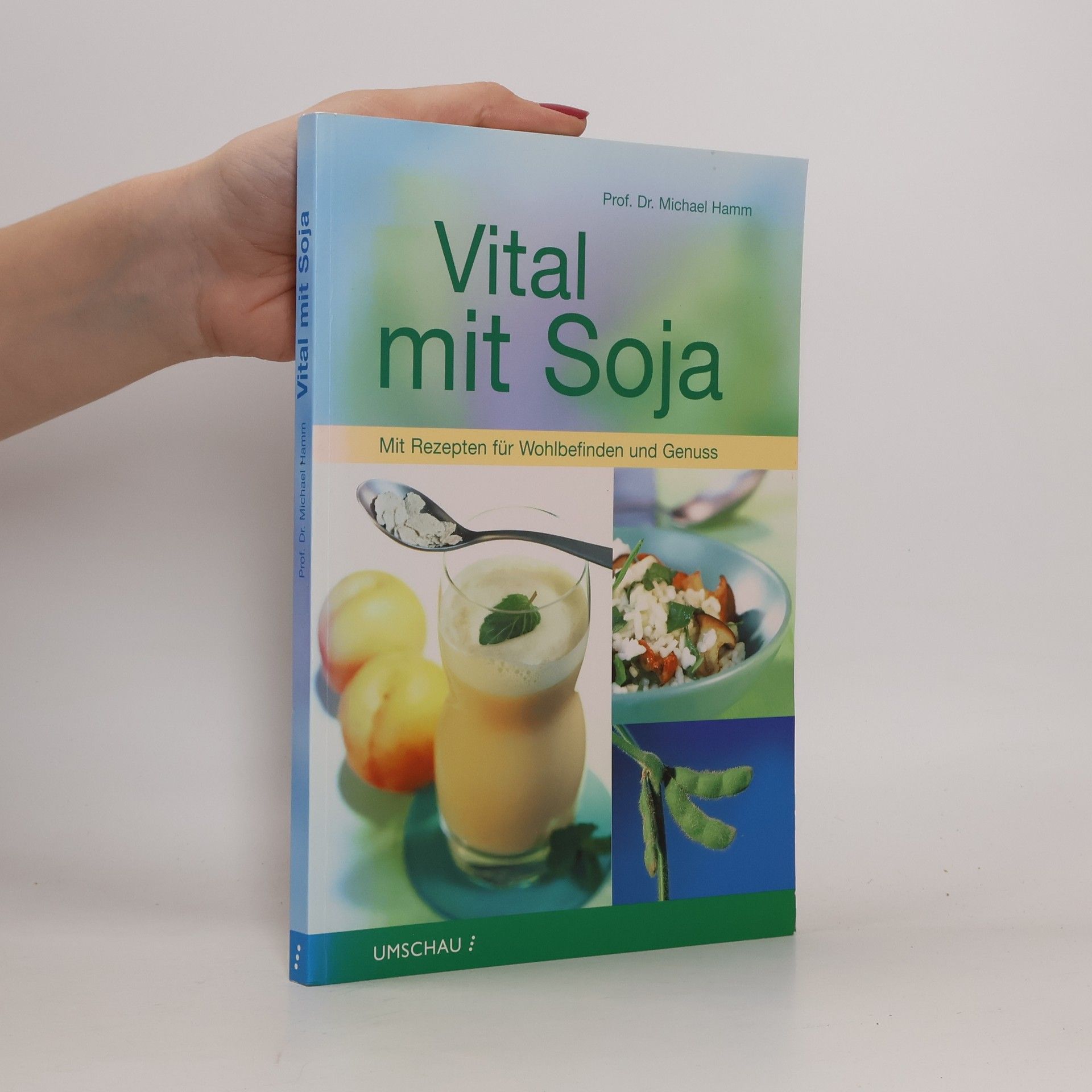 Prof. Dr. Troph. Michael Hamm Vital mit Soja