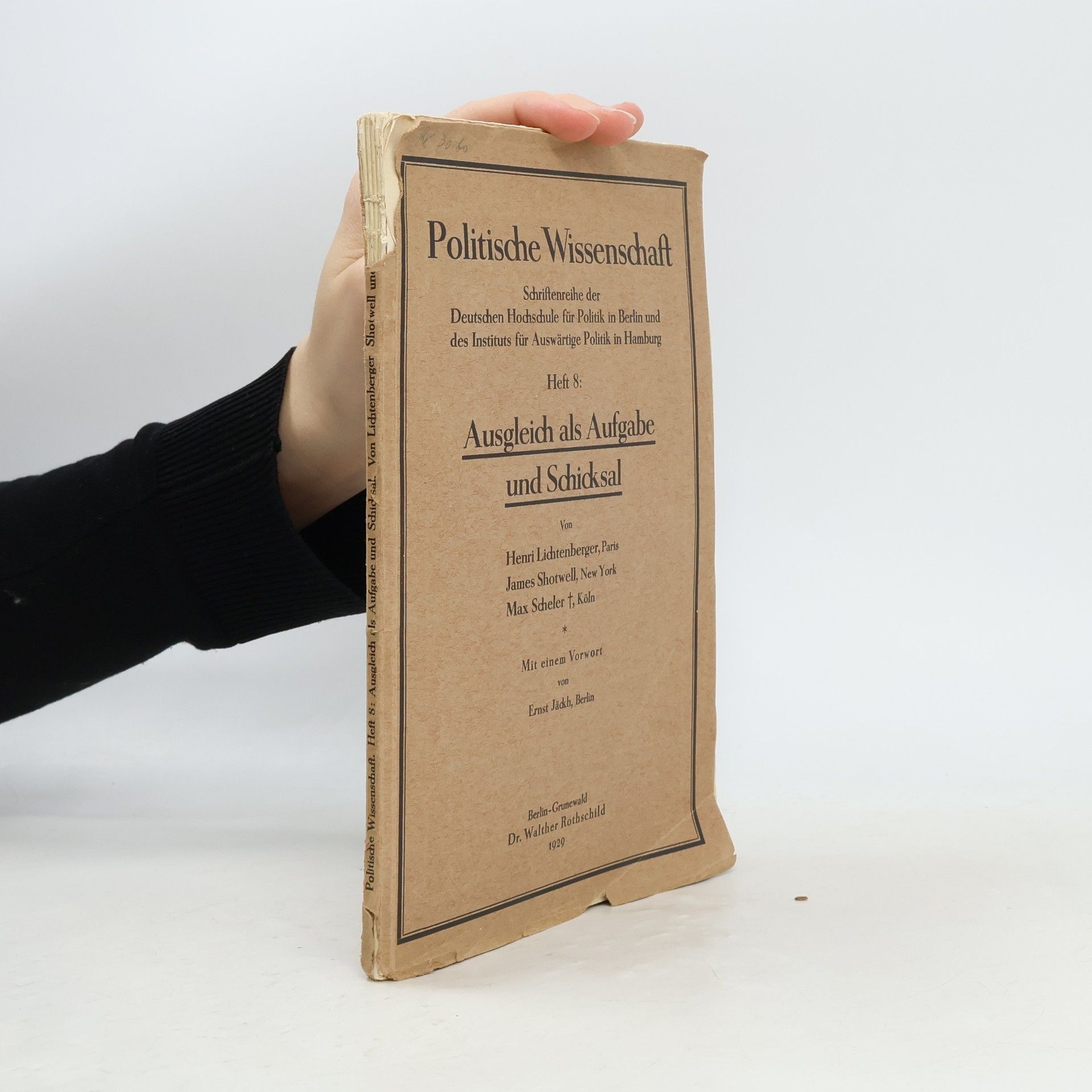 Henri Lichtenberger Politische Wissenschaft 8. Ausgleich als Aufgabe und Schicksal