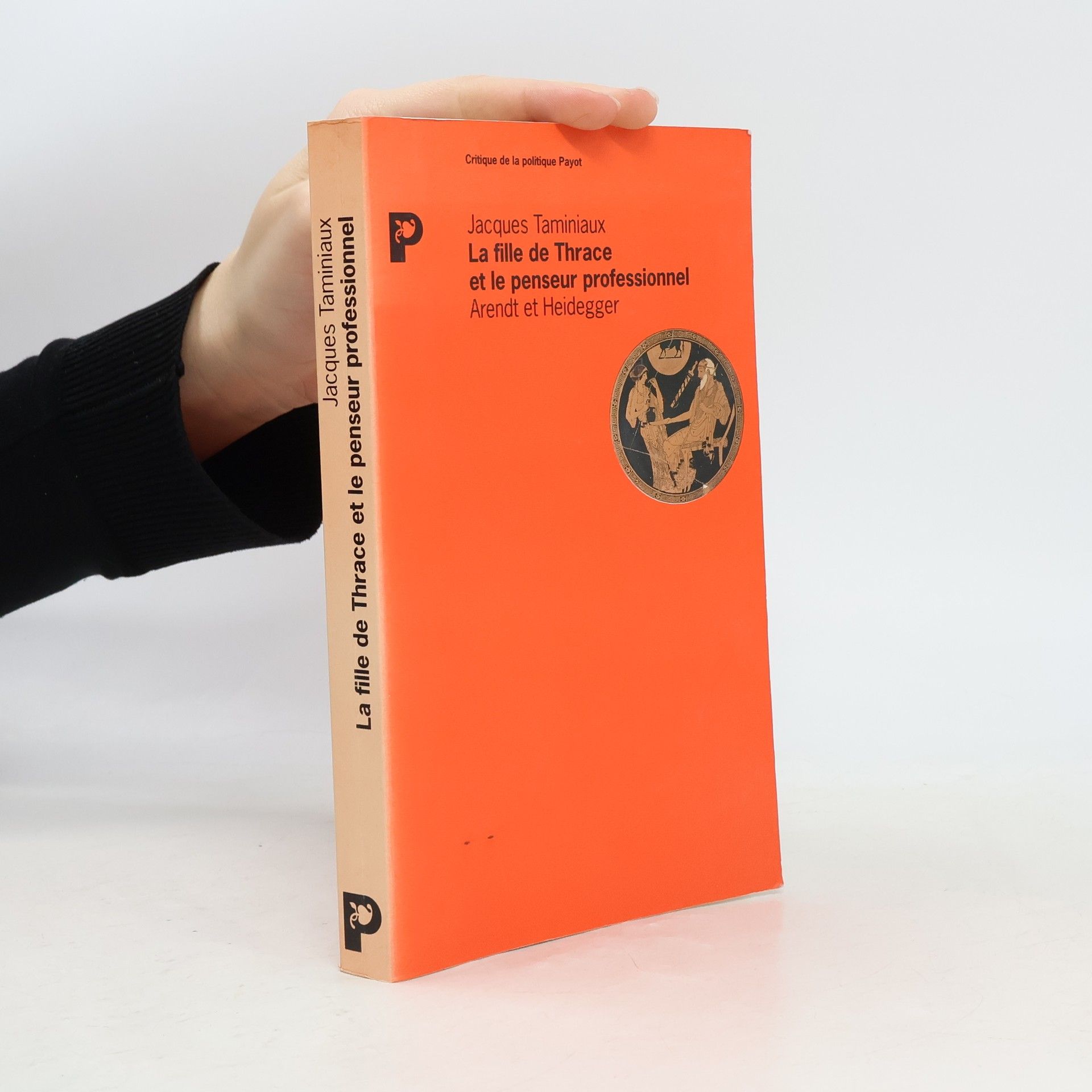 Jacques Taminiaux La fille de Thrace et le penseur professionel
