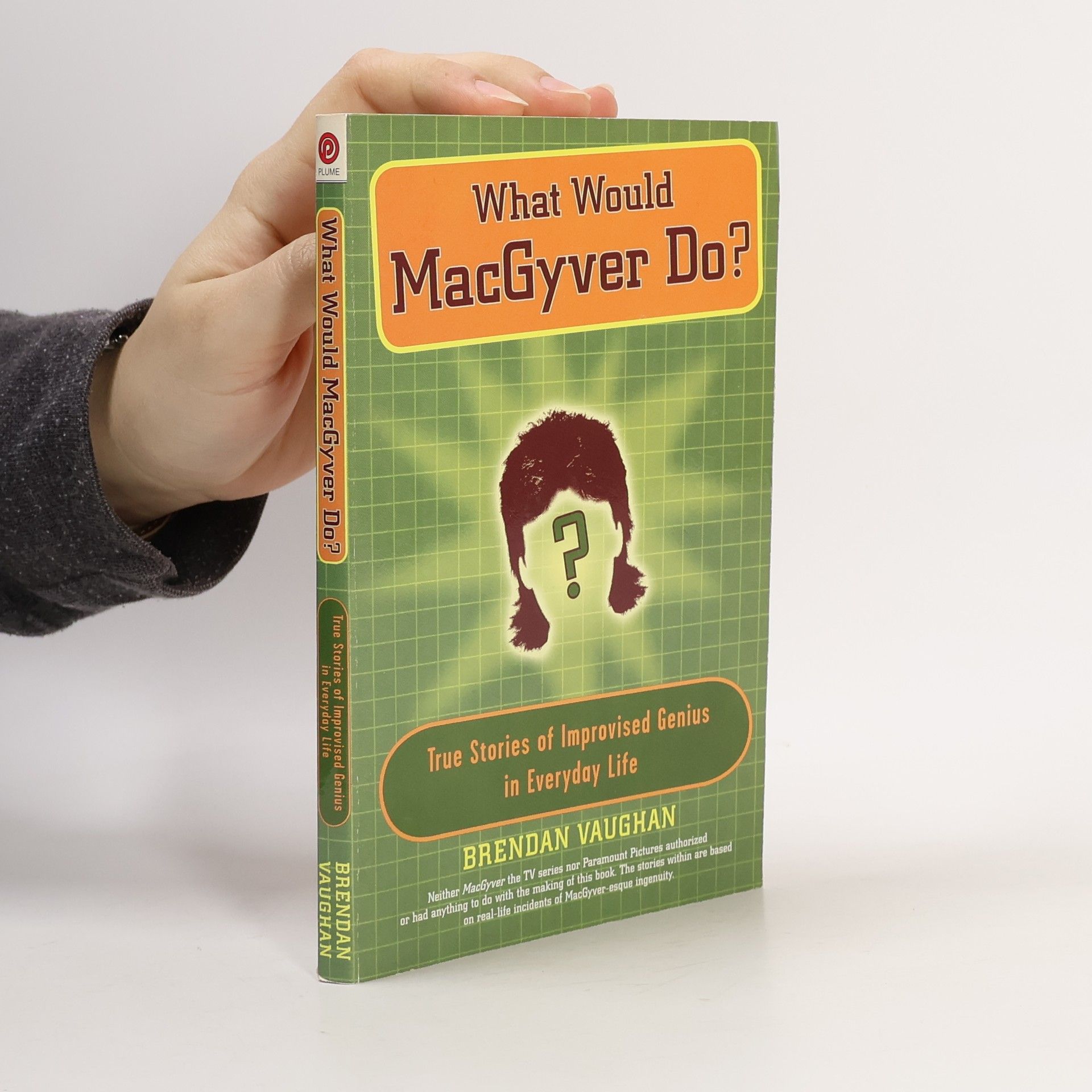 Brendan Vaughan What Would MacGyver Do?