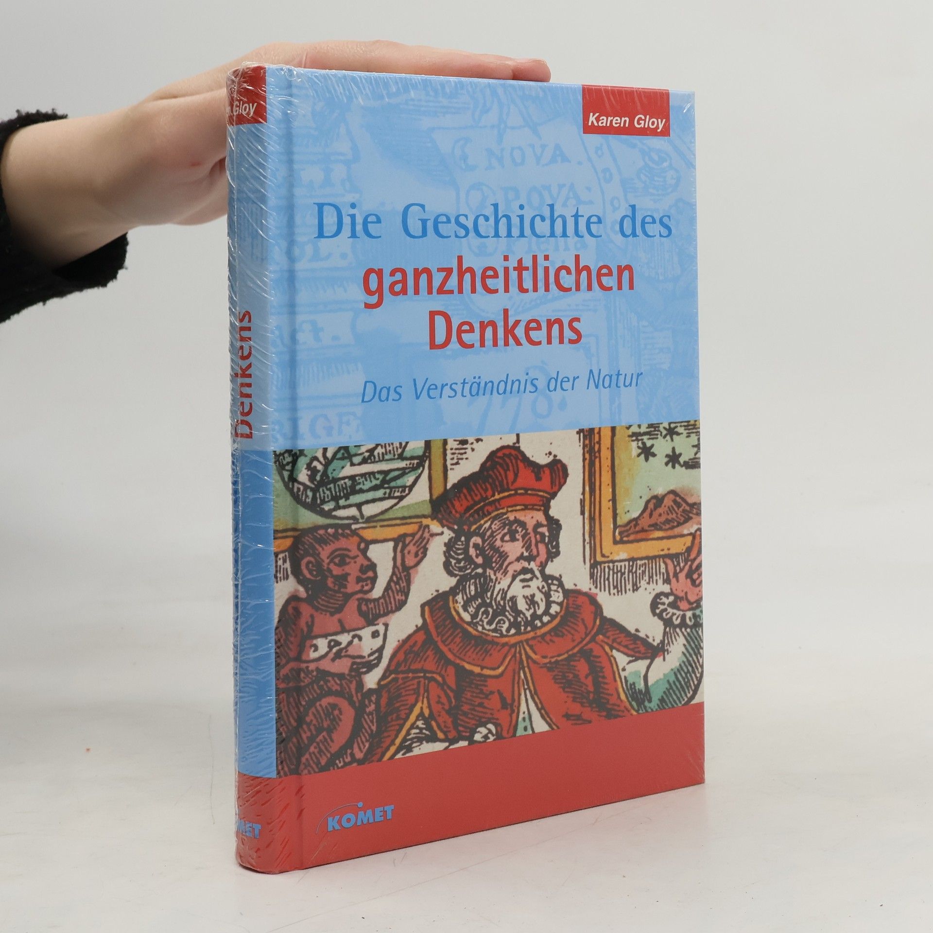 Karen Gloy Die Geschichte des ganzheitlichen Denkens